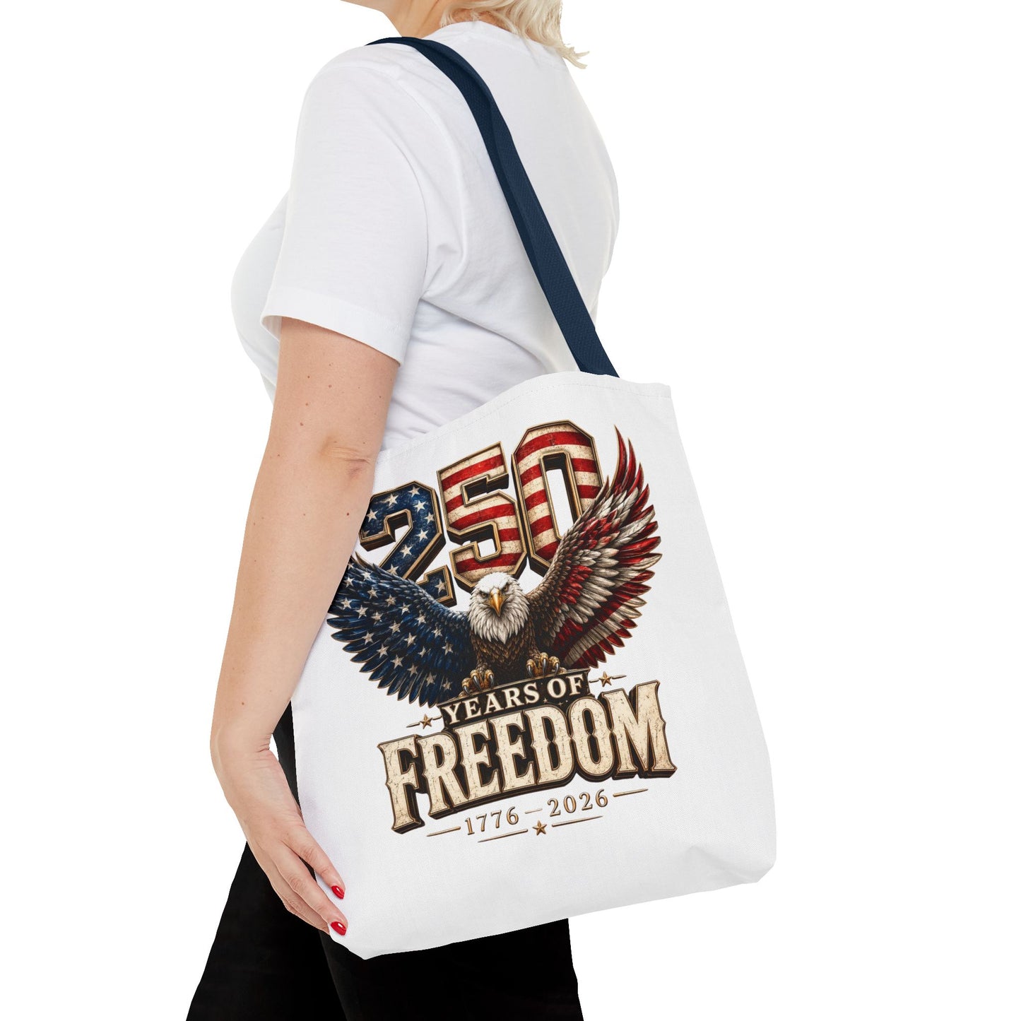 #250 250 Years of Freedom Eagle Patriotic American Flag Anniversary (1776–2026) Patriotic Tote Bag
