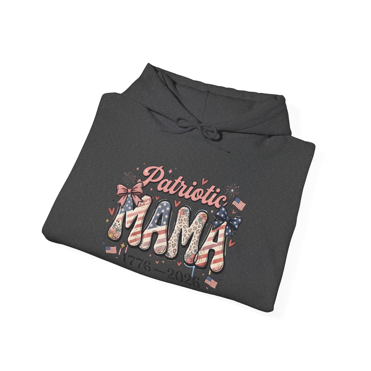#250 Patriotic Mama 1776–2026 American Flag Hoodie
