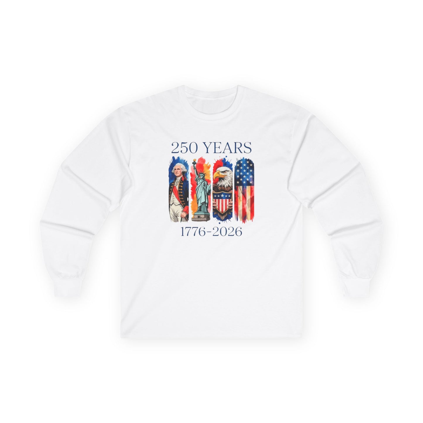 #250 250 Years American History Celebration 1776–2026 Patriotic Long Sleeve Tee