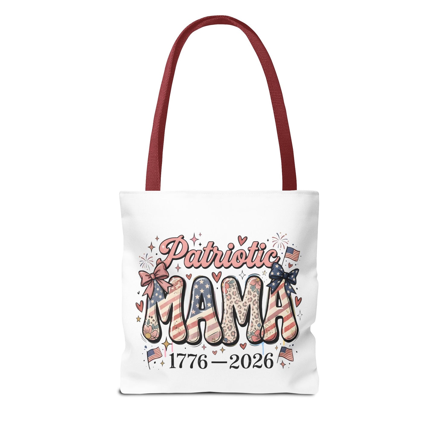 #250 Patriotic Mama 1776–2026 American Flag Tote Bag
