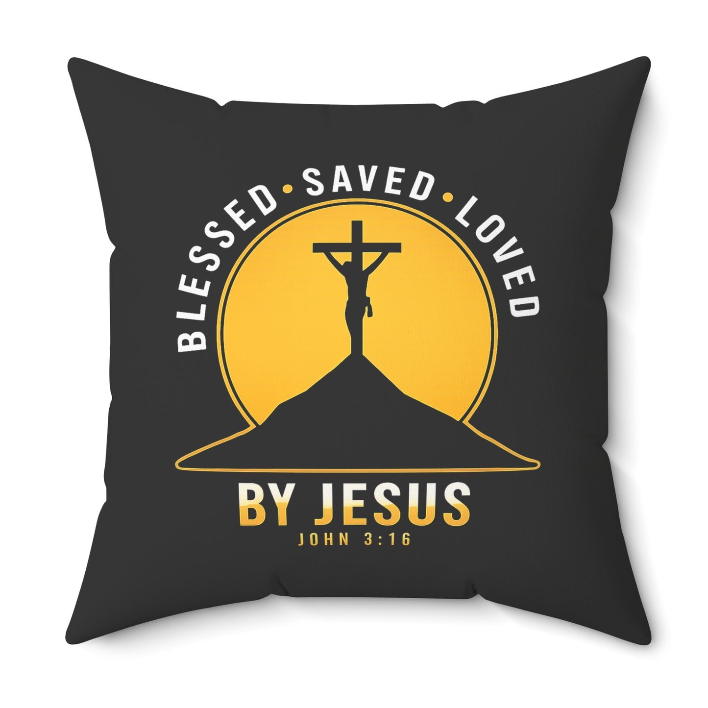 Blessed • Saved • Loved by Jesus Square Pillow — Christian Faith Decor (John 3:16)