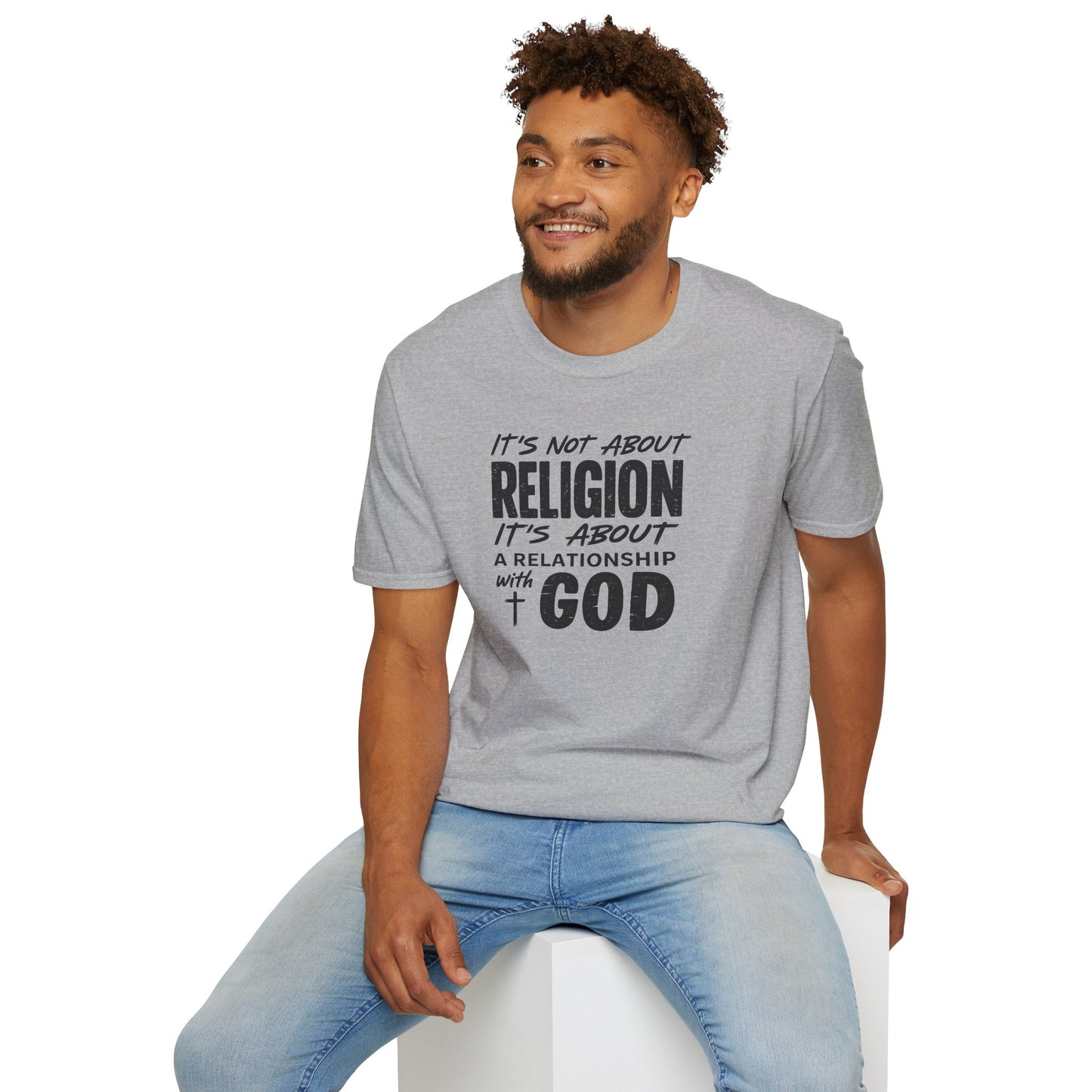 It's Not About Religion, It's About a Relationship with God - Christian Message T-Shirt