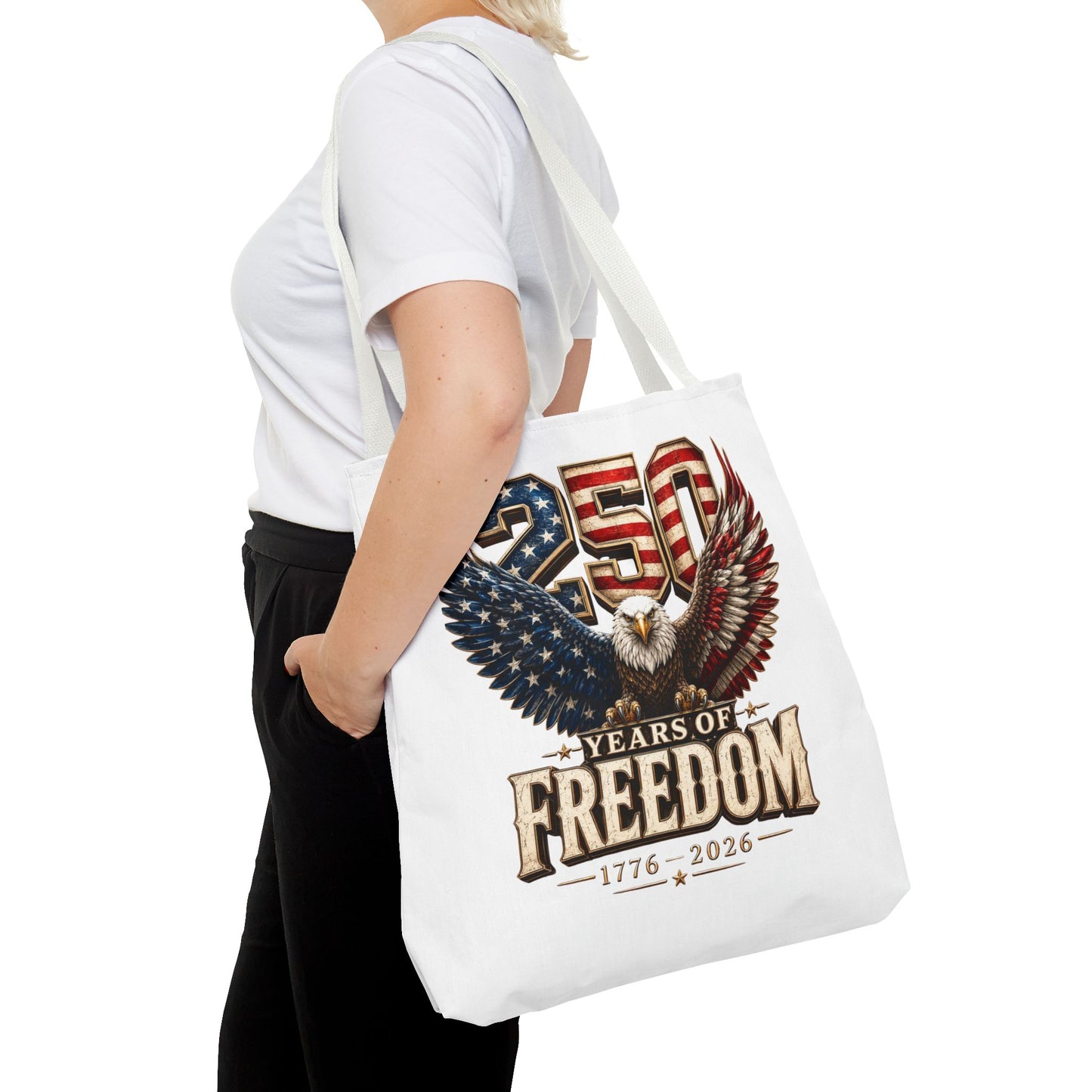 #250 250 Years of Freedom Eagle Patriotic American Flag Anniversary (1776–2026) Patriotic Tote Bag