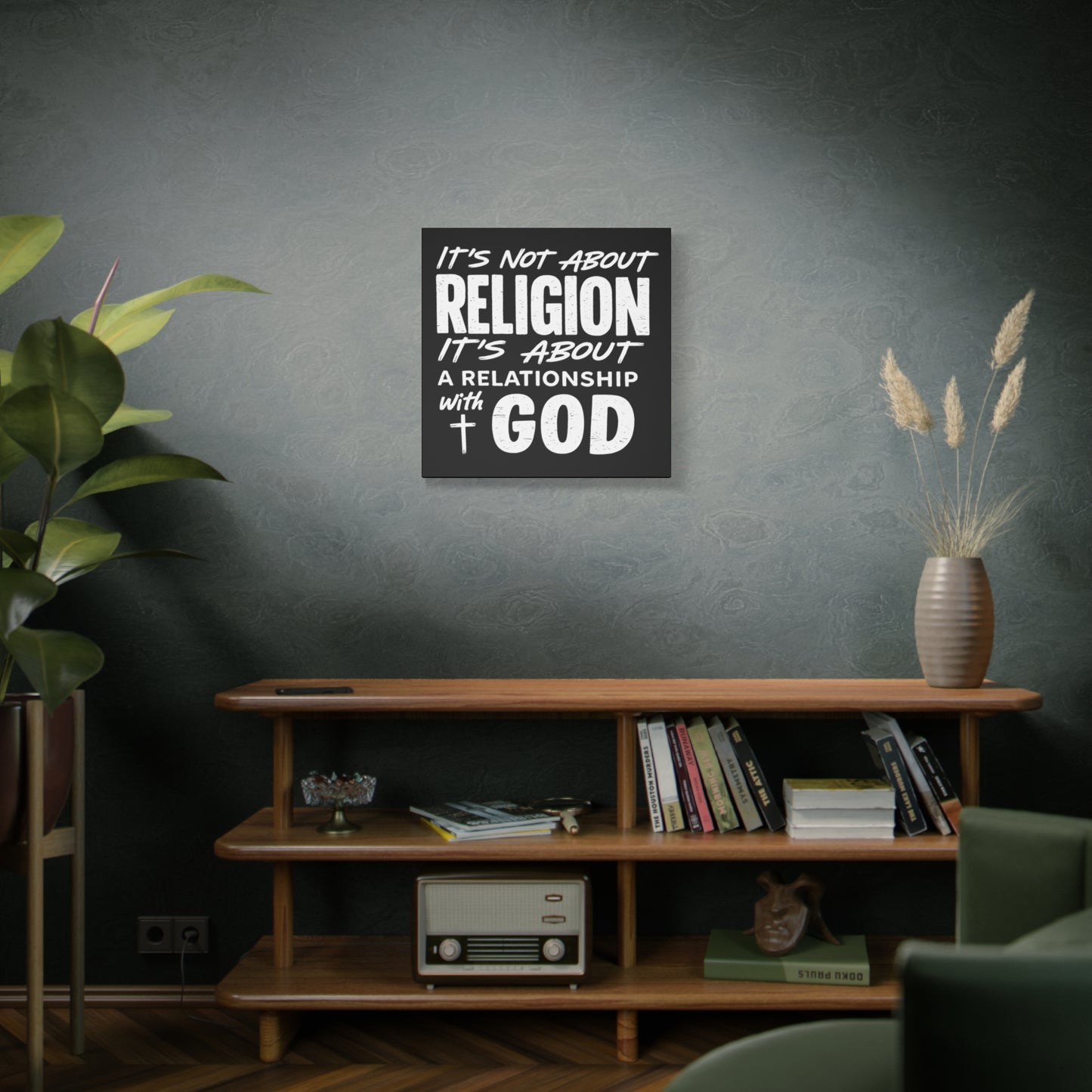 It's Not About Religion, It's About a Relationship with God - Faith Wall Canvas
