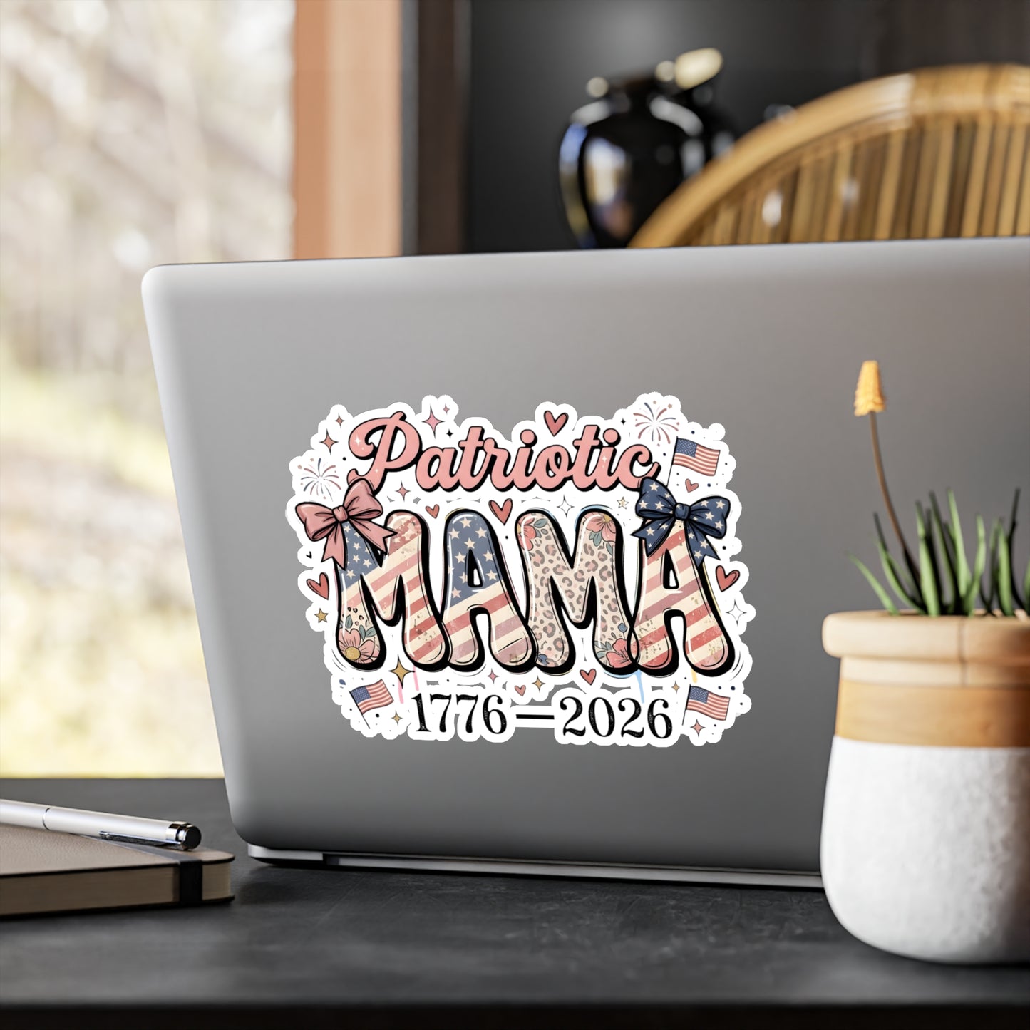 #250 Patriotic Mama 1776–2026 American Flag Vinyl Sticker Kiss-Cut Decal (Fourth of July)