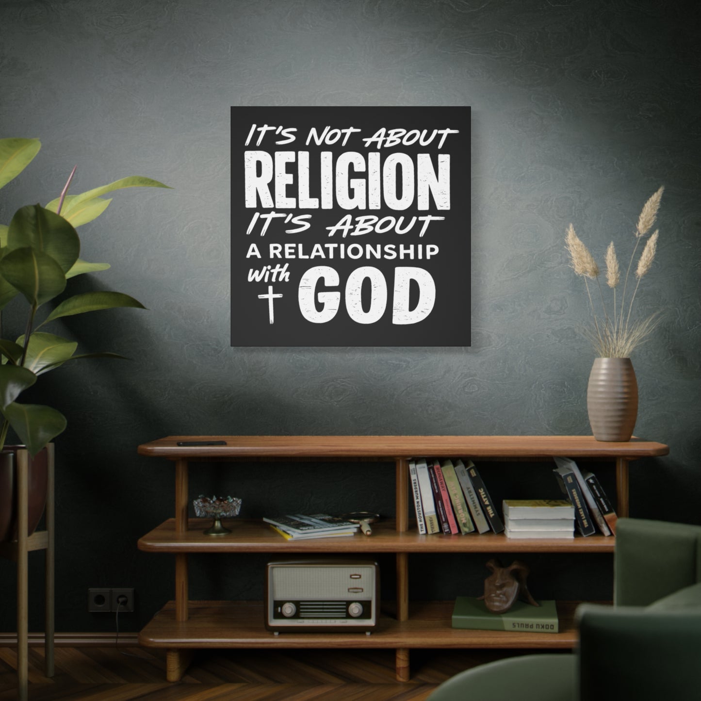 It's Not About Religion, It's About a Relationship with God - Faith Wall Canvas