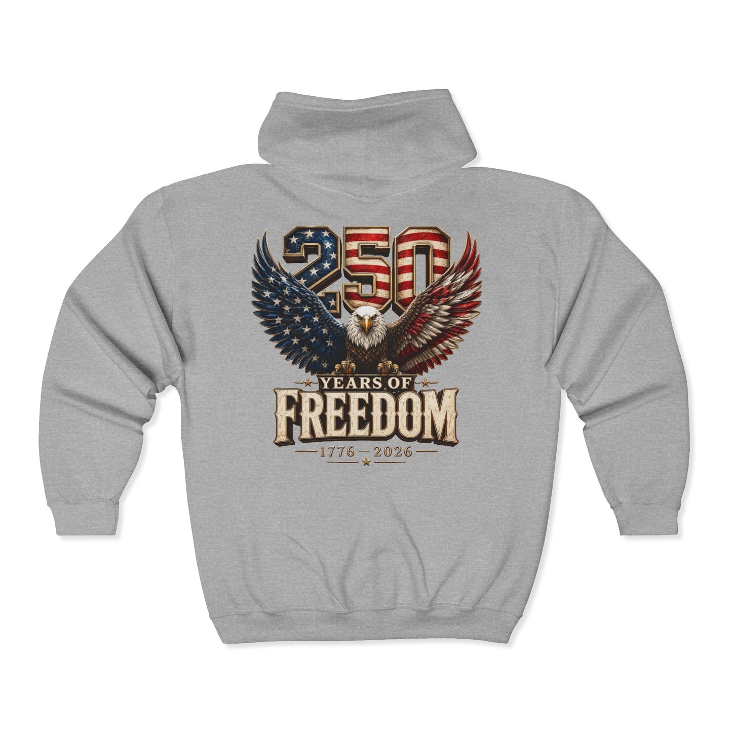 #250 250 Years of Freedom Eagle Patriotic American Flag Anniversary (1776–2026) Zip Hoodie