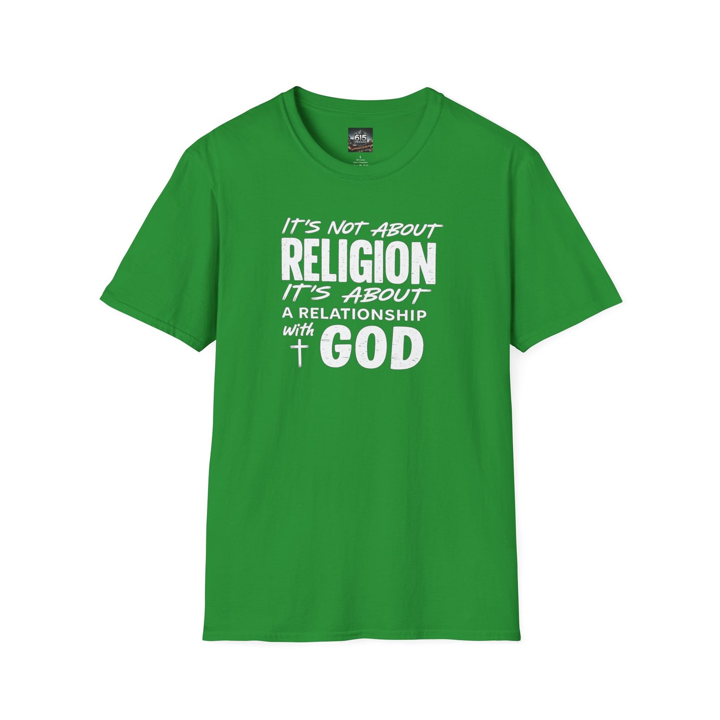 It's Not About Religion, It's About a Relationship with God - Christian Message T-Shirt