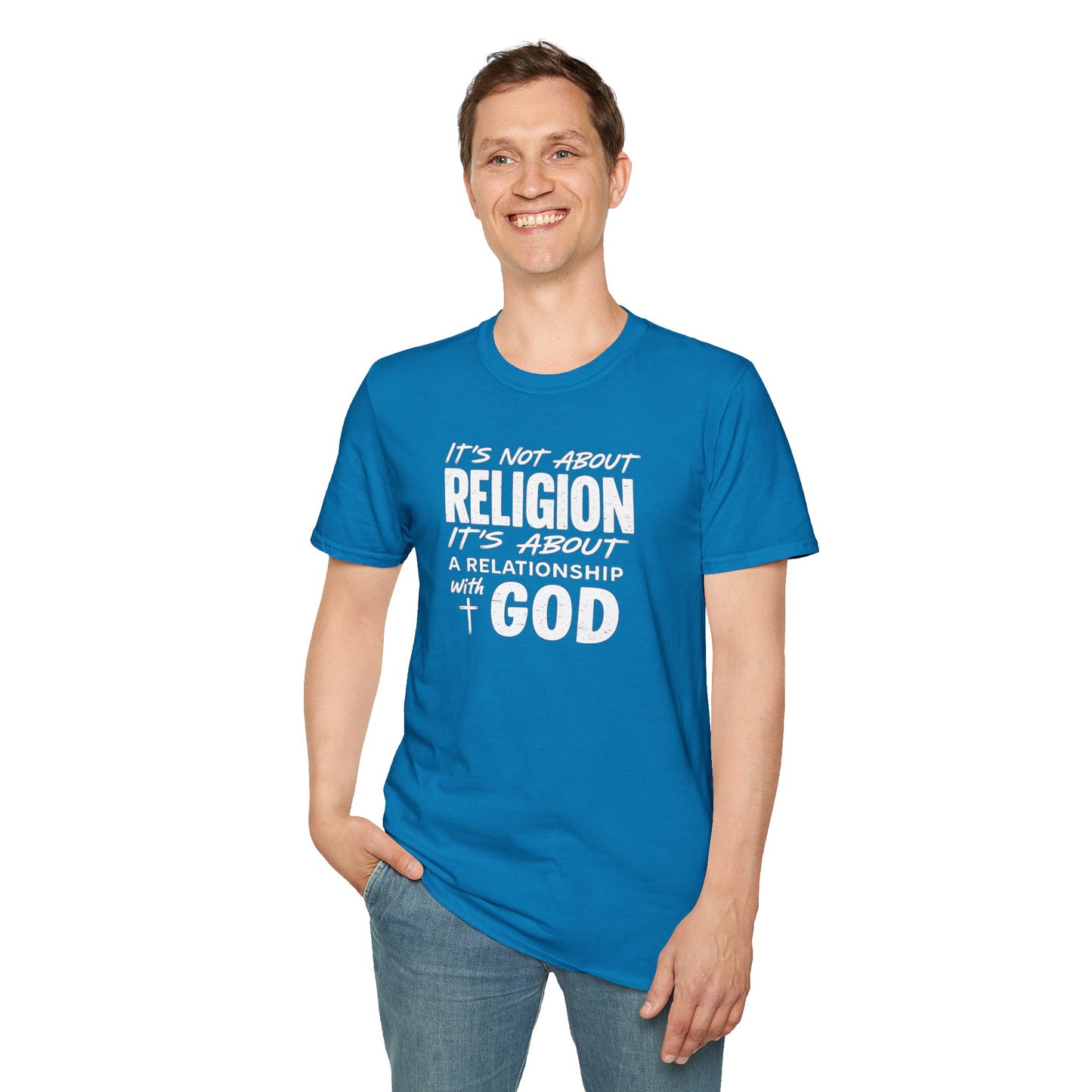 It's Not About Religion, It's About a Relationship with God - Christian Message T-Shirt