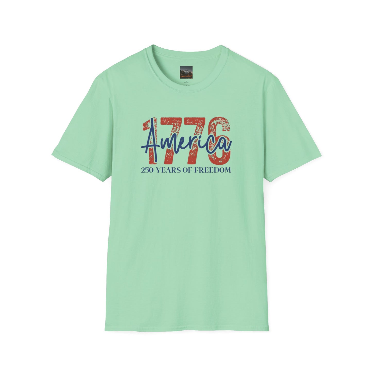 #250 1776 America: 250 Years of Freedom' Patriotic Independence Day Soft-Style Tee