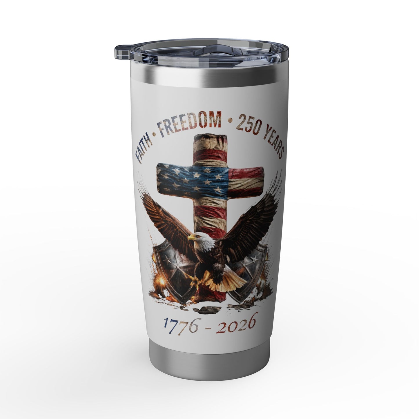 #250 Faith • Freedom 250 Years American Flag Cross & Eagle 1776-2026 Vagabond 20oz Tumbler Stainless Travel Cup