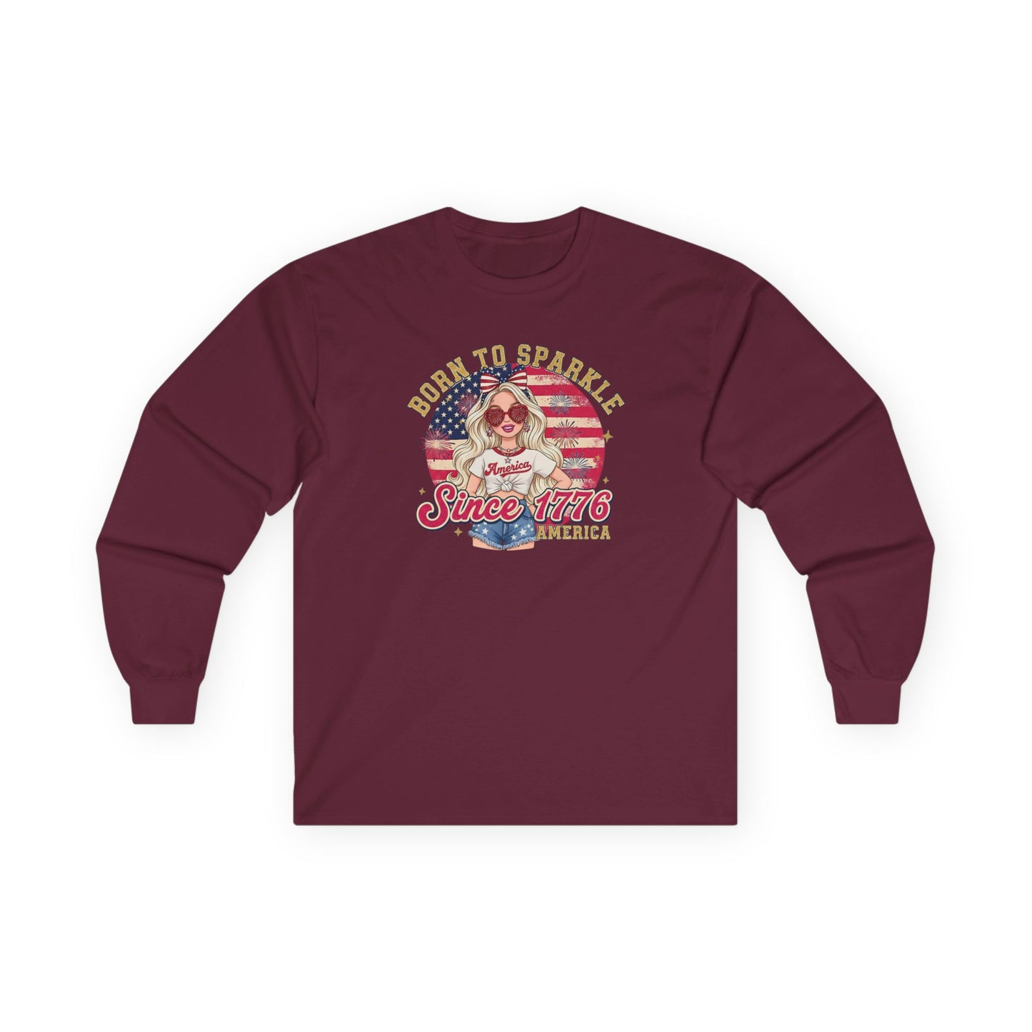 #250 "Born to Sparkle Since 1776" Patriotic Long Sleeve Tee