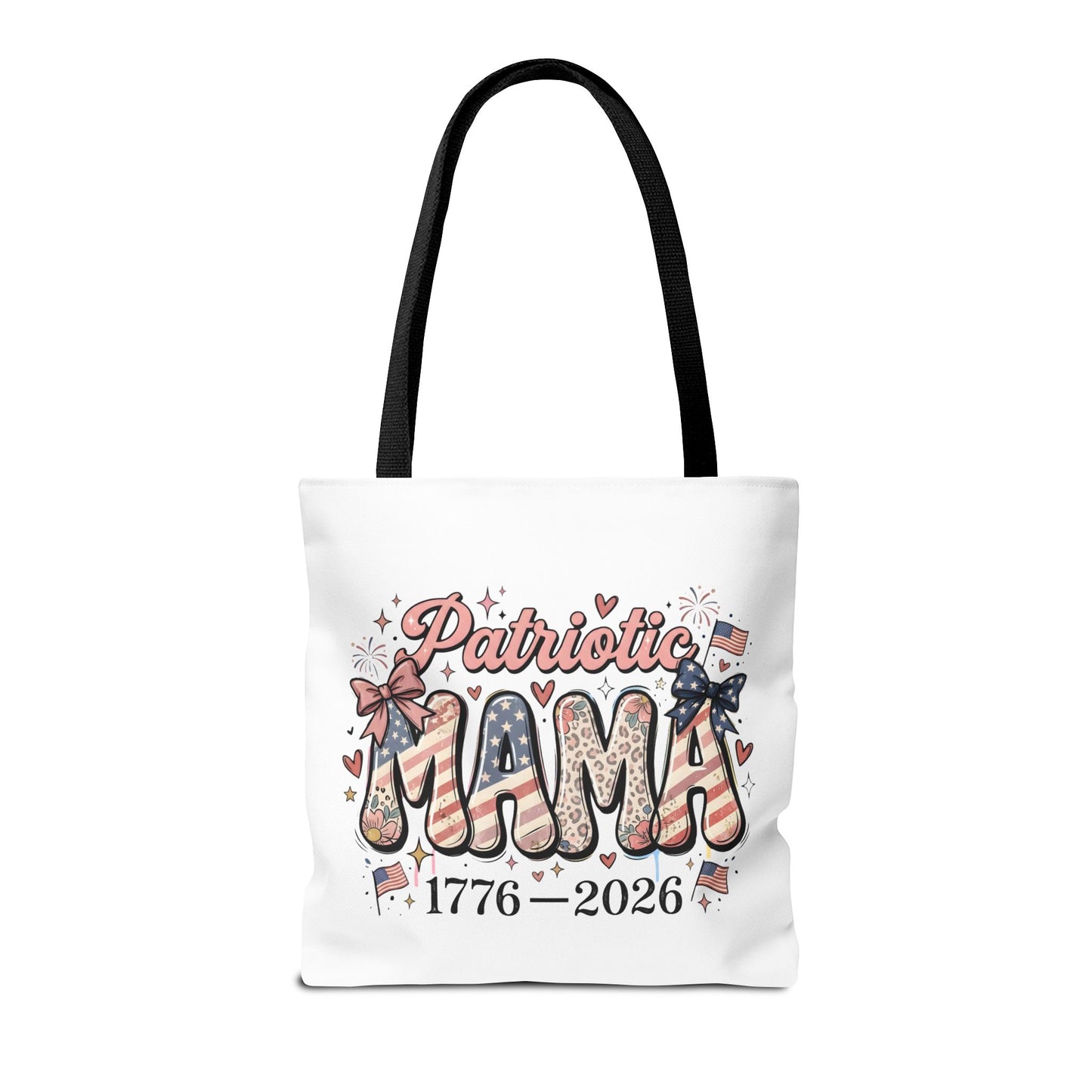 #250 Patriotic Mama 1776–2026 American Flag Tote Bag