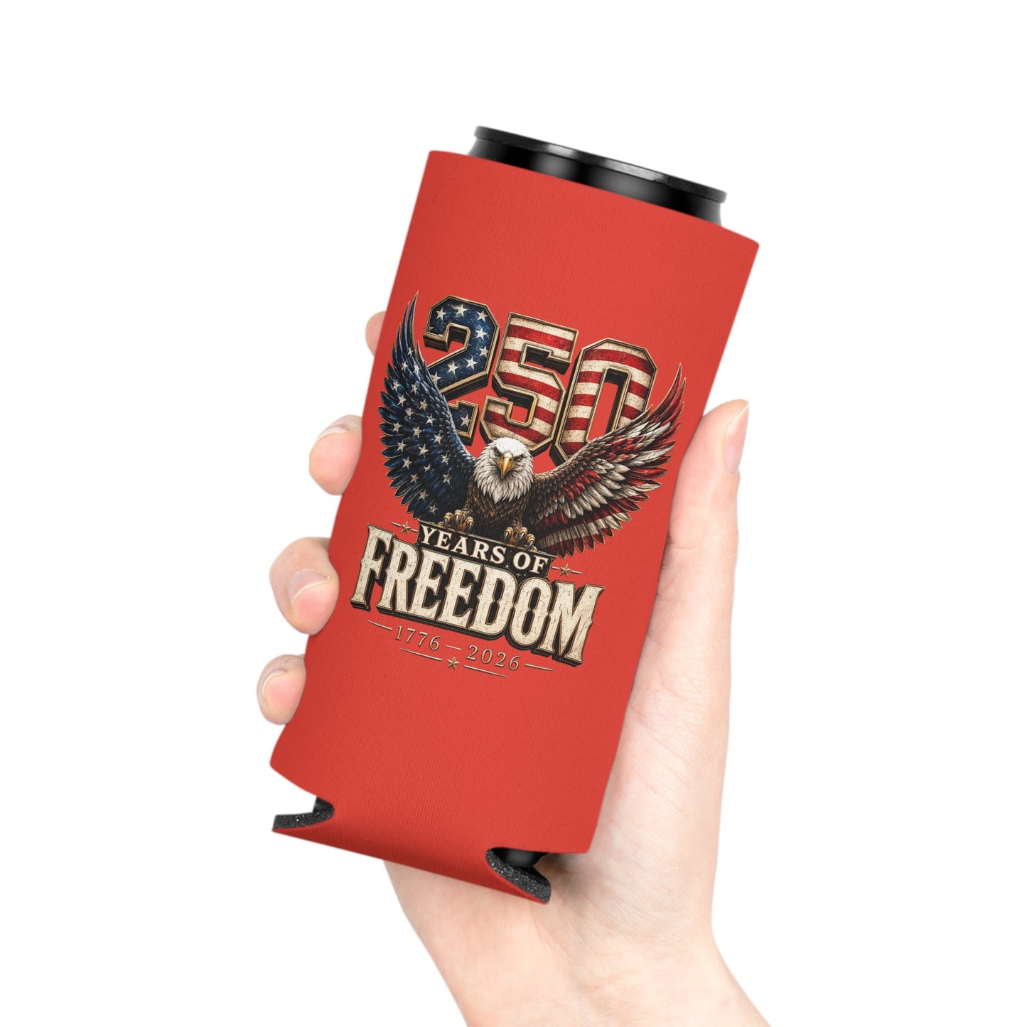 #250 250 Years of Freedom Eagle Patriotic American Flag Anniversary (1776–2026) Can Cooler - Beverage Koozie
