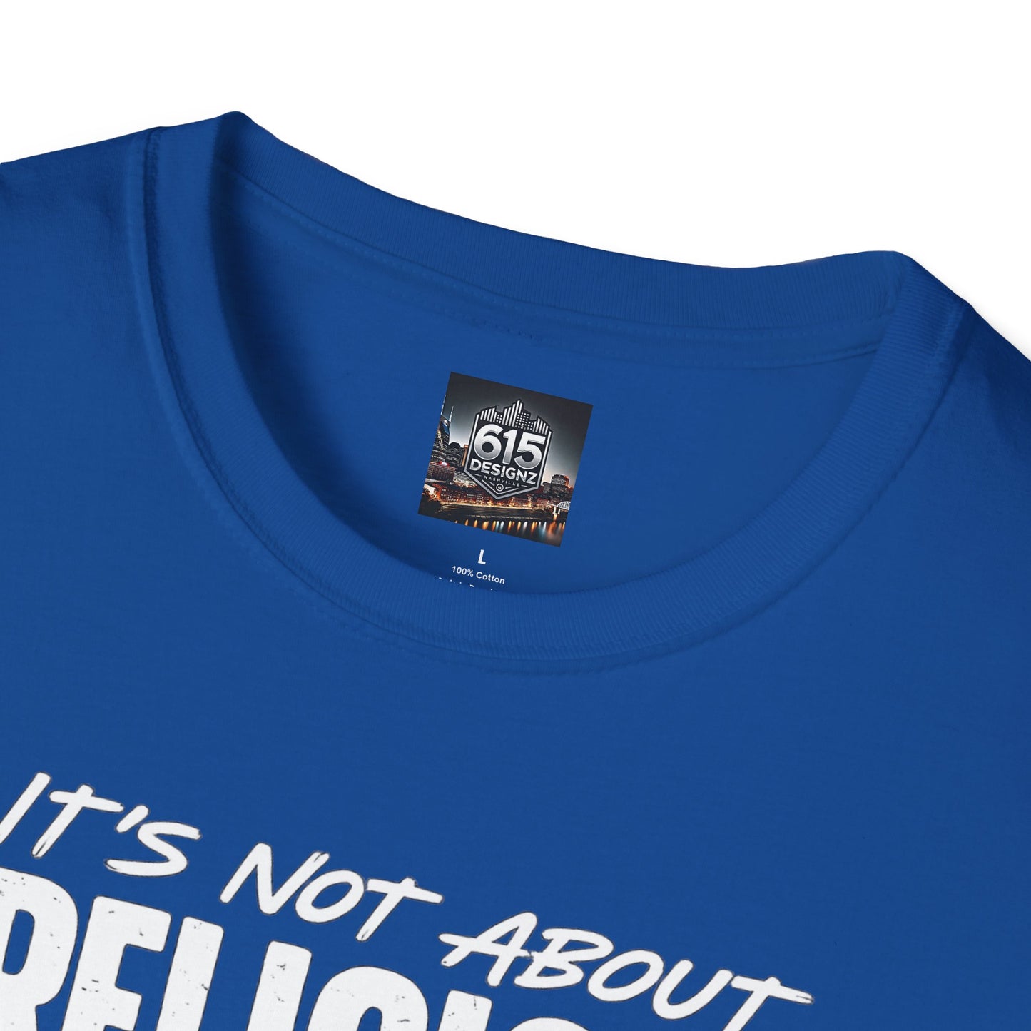 It's Not About Religion, It's About a Relationship with God - Christian Message T-Shirt
