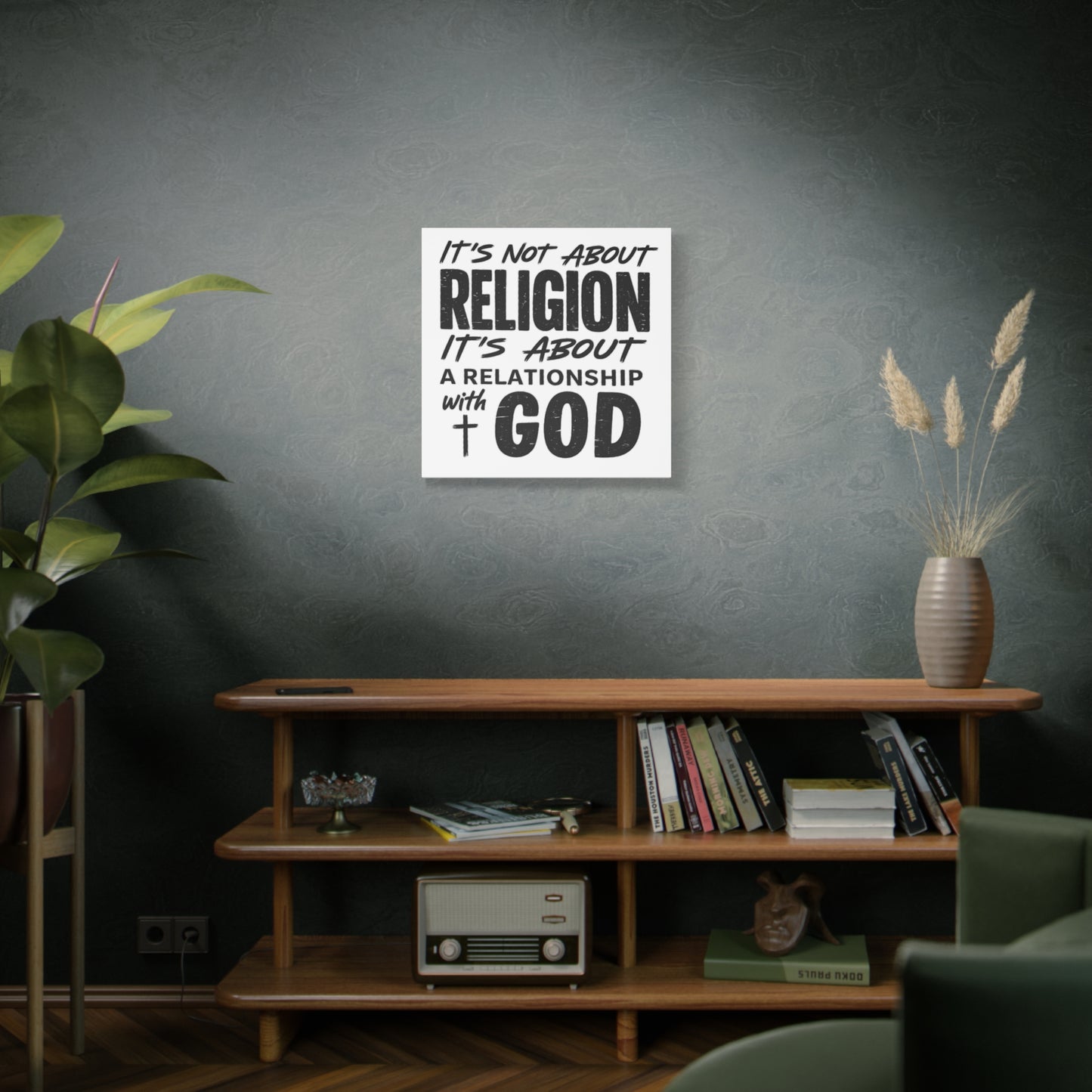It's Not About Religion, It's About a Relationship with God - Faith Wall Canvas