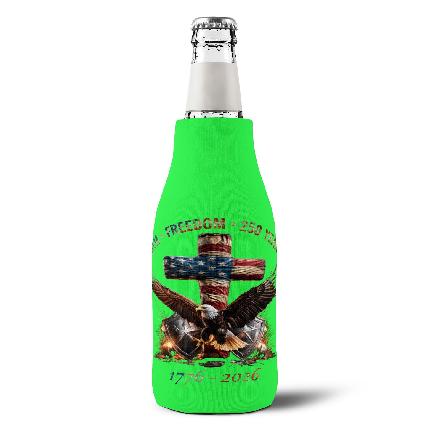 #250 Faith • Freedom 250 Years American Flag Cross & Eagle 1776-2026 Zip-Up Bottle Cooler Sleeve Koozie