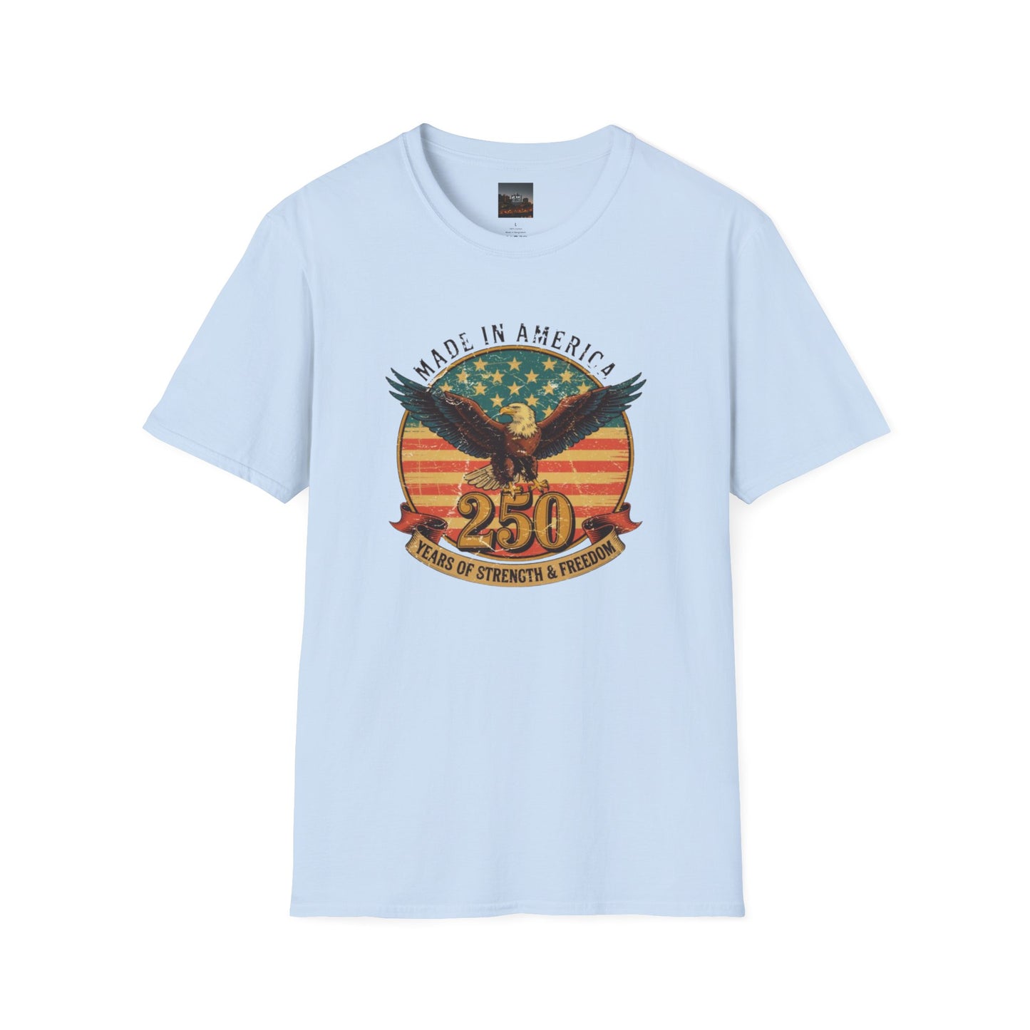 #250 Made in America Eagle 250th Anniversary Patriotic T-Shirt