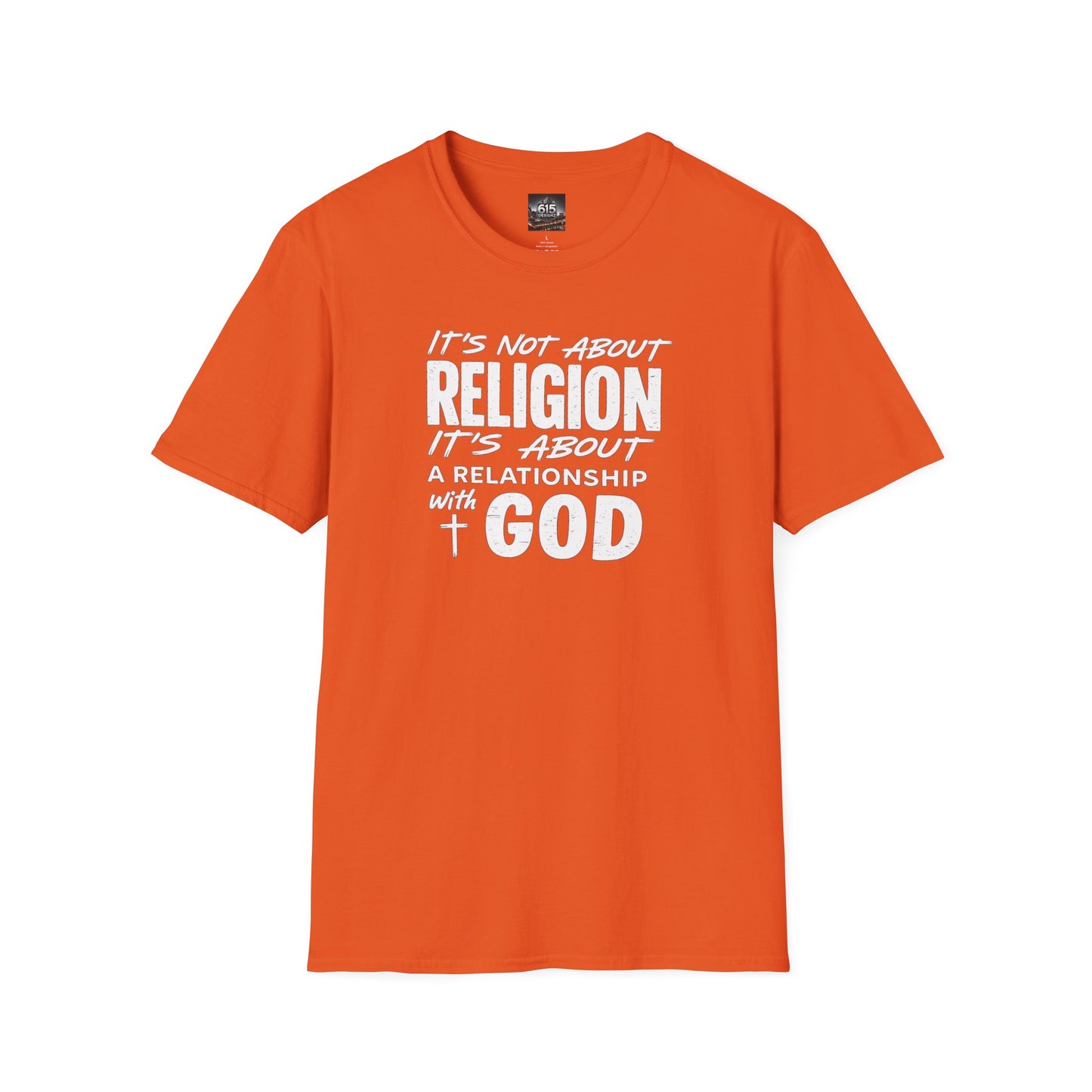 It's Not About Religion, It's About a Relationship with God - Christian Message T-Shirt