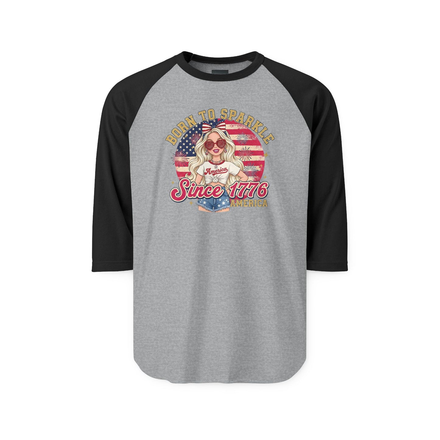 #250 "Born to Sparkle Since 1776" Patriotic Raglan 3/4 Sleeve Baseball Tee