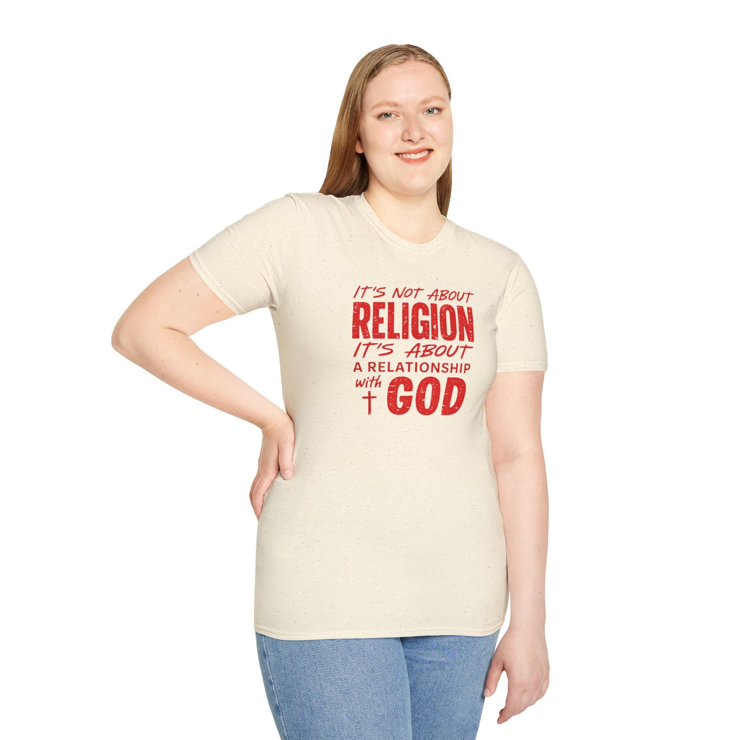 It's Not About Religion, It's About a Relationship with God - Christian Message T-Shirt