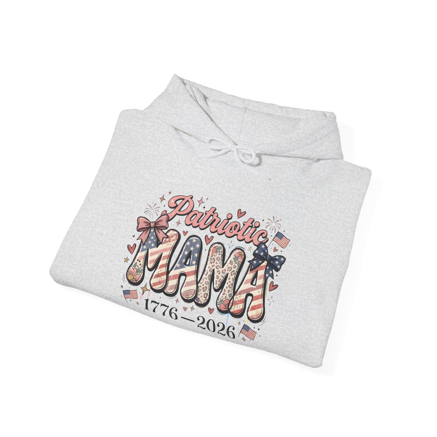 #250 Patriotic Mama 1776–2026 American Flag Hoodie