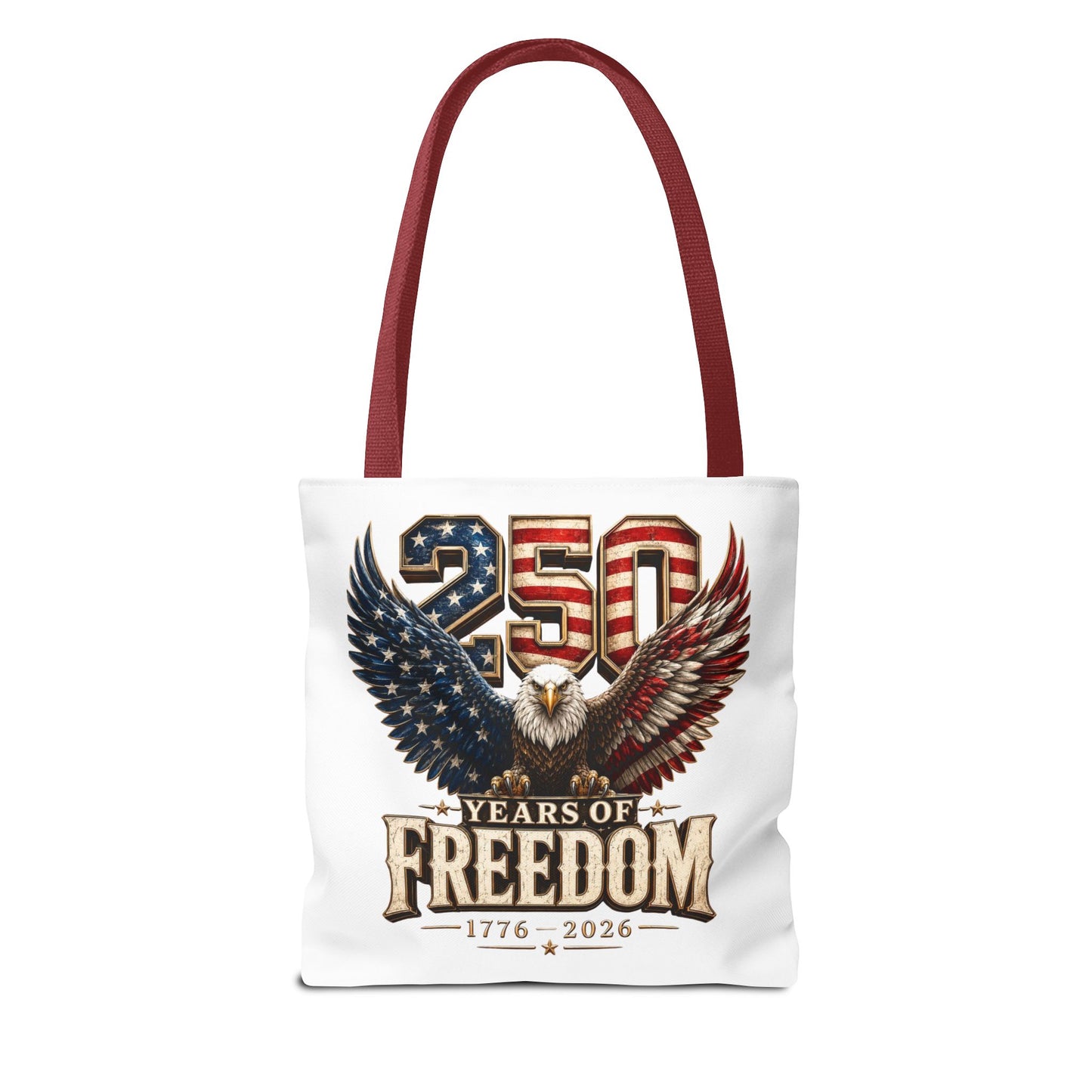 #250 250 Years of Freedom Eagle Patriotic American Flag Anniversary (1776–2026) Patriotic Tote Bag
