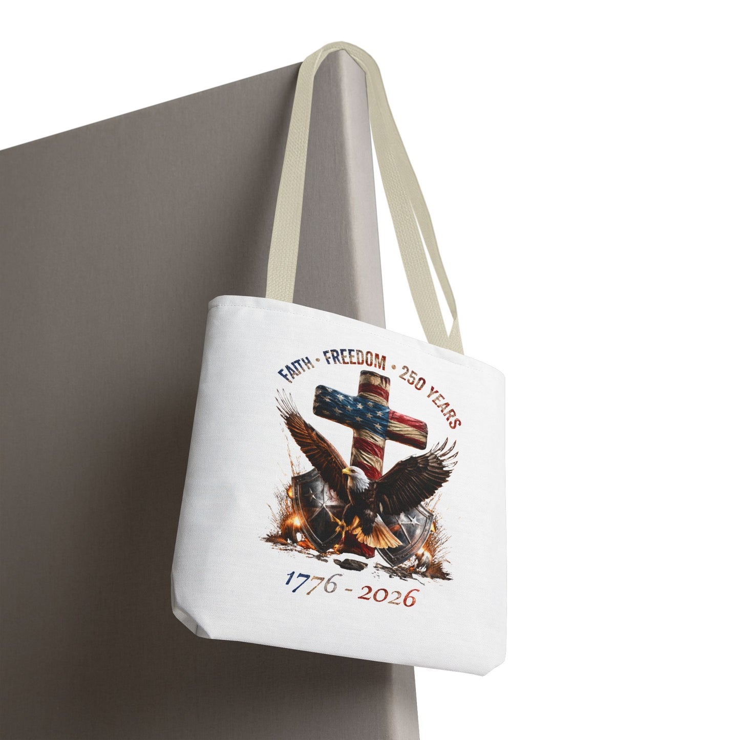 #250 Faith • Freedom 250 Years American Flag Cross & Eagle 1776-2026 Tote Bag