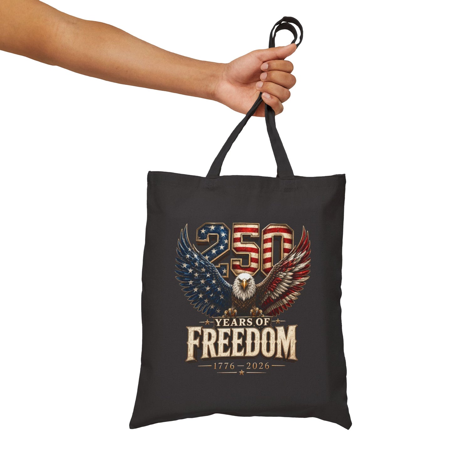 #250 250 Years of Freedom Eagle Patriotic American Flag Anniversary (1776–2026) Canvas Tote