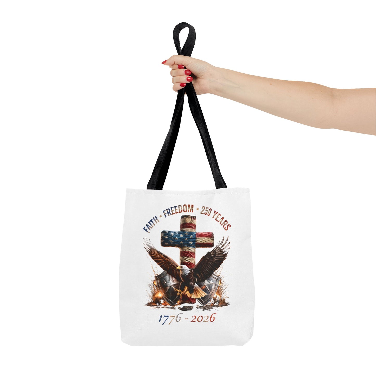 #250 Faith • Freedom 250 Years American Flag Cross & Eagle 1776-2026 Tote Bag