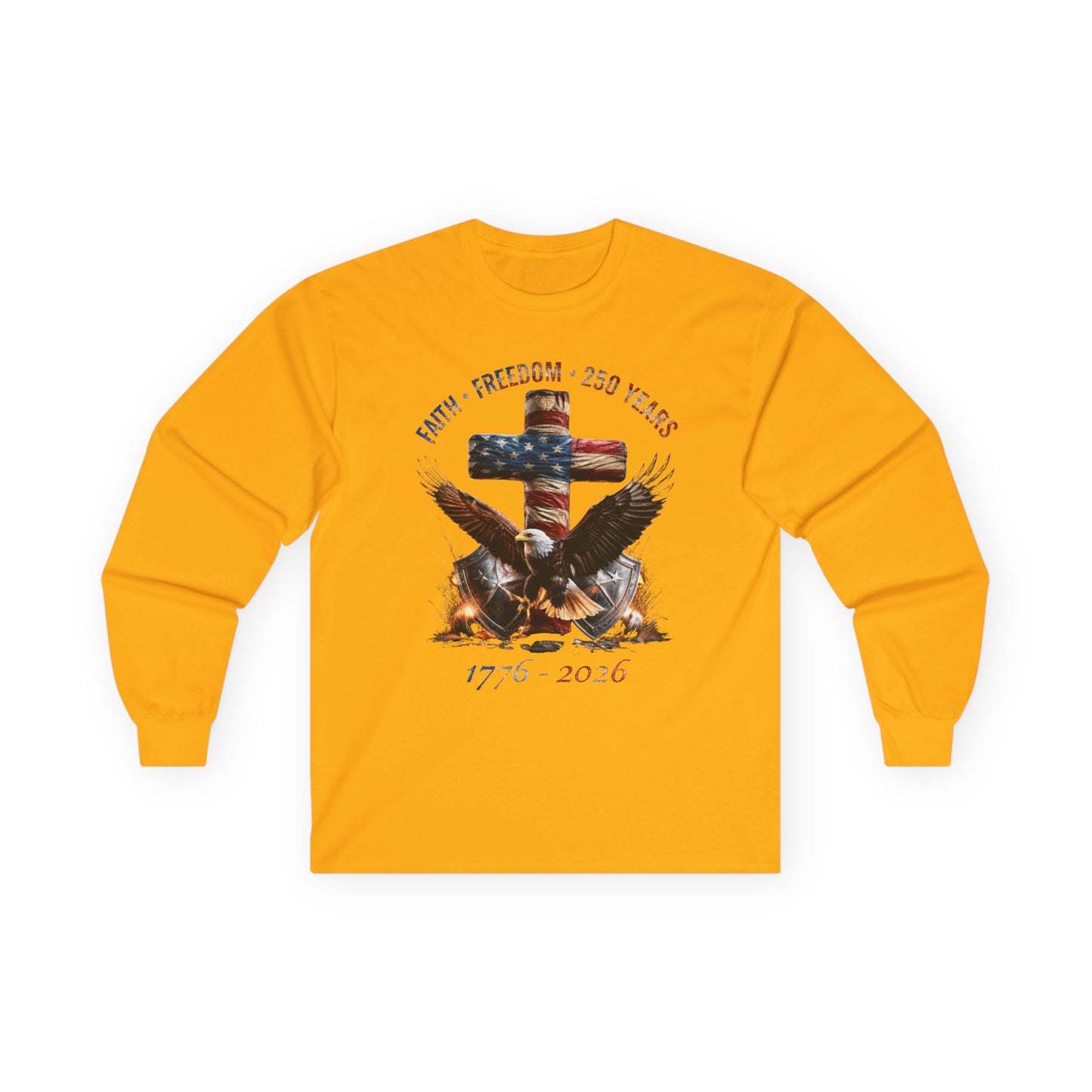 #250 Faith • Freedom 250 Years American Flag Cross & Eagle 1776-2026 Long Sleeve Tee