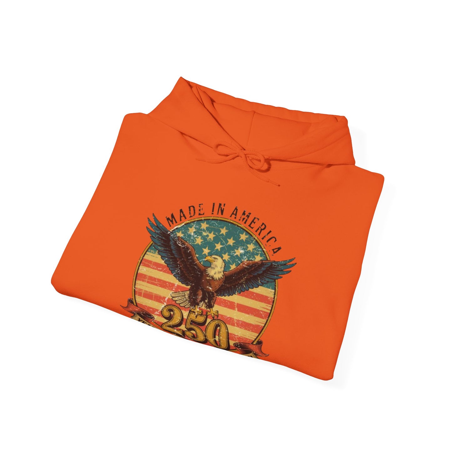 #250 Made in America Eagle 250th Anniversary Patriotic Hoodie