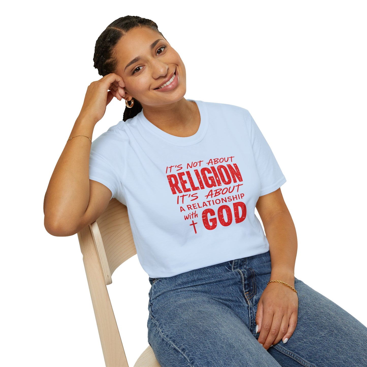 It's Not About Religion, It's About a Relationship with God - Christian Message T-Shirt