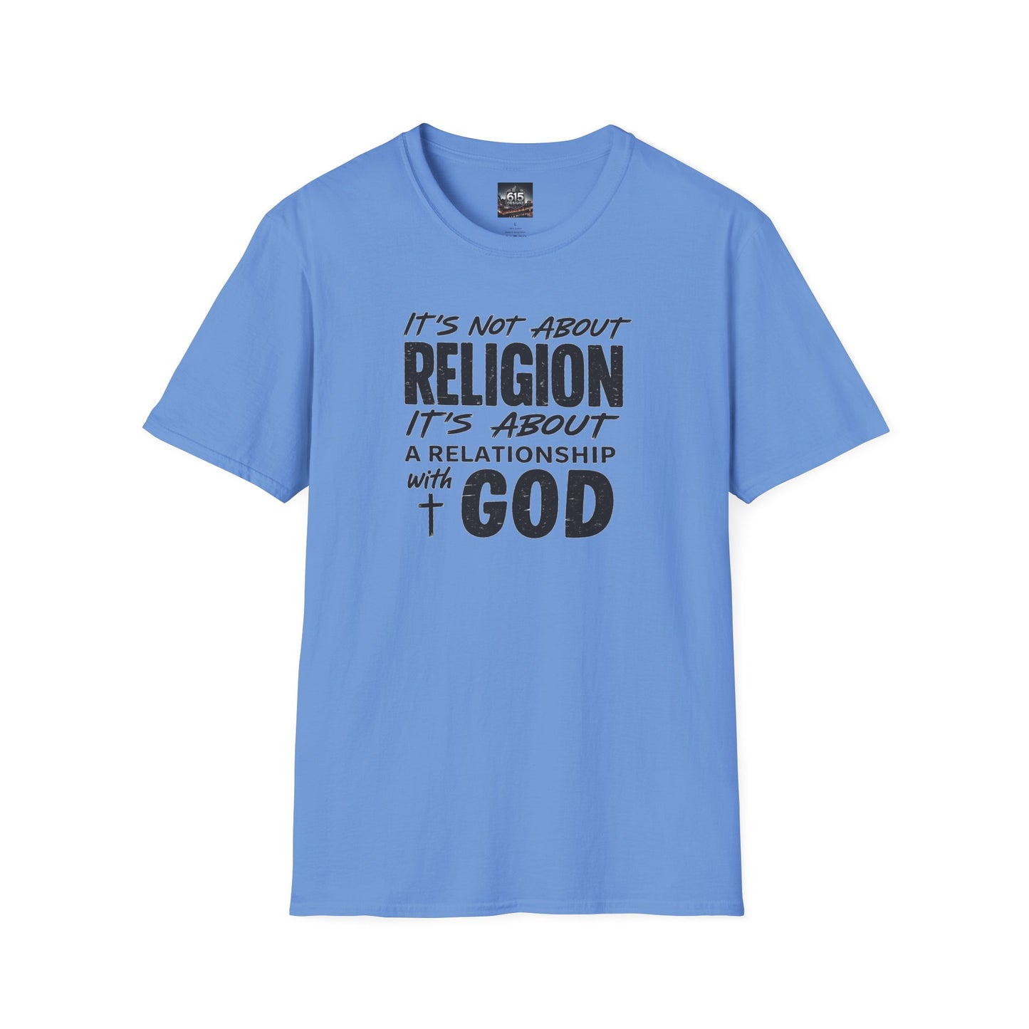 It's Not About Religion, It's About a Relationship with God - Christian Message T-Shirt