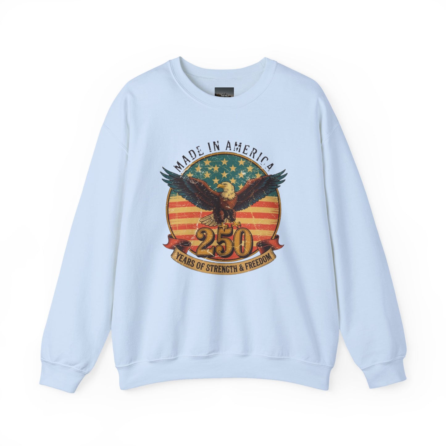 #250 Made in America Eagle 250th Anniversary Patriotic Crewneck Sweatshirt