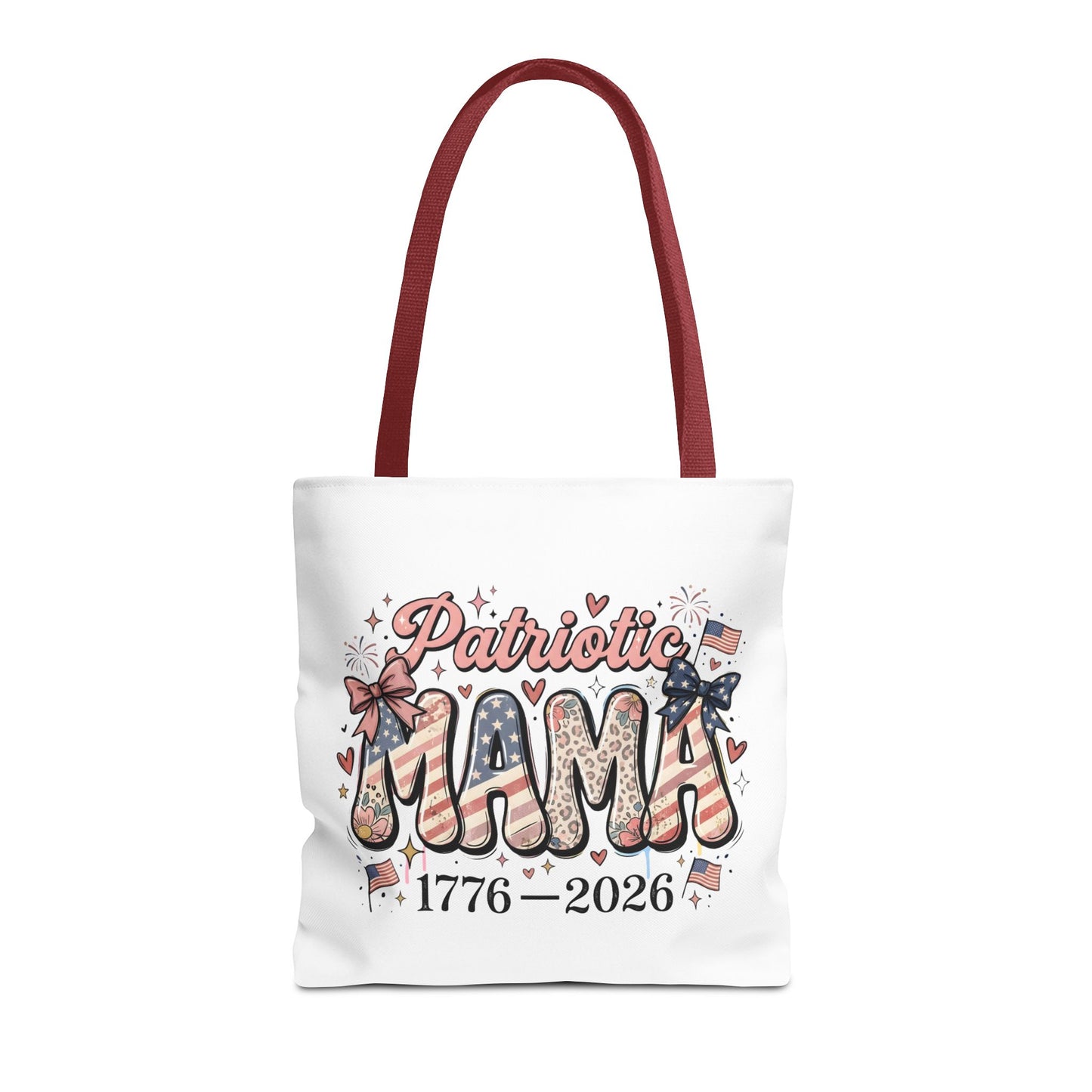 #250 Patriotic Mama 1776–2026 American Flag Tote Bag