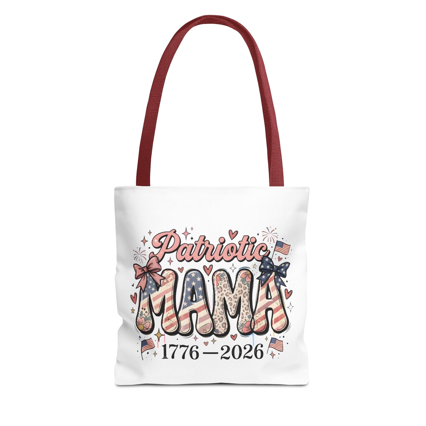 #250 Patriotic Mama 1776–2026 American Flag Tote Bag