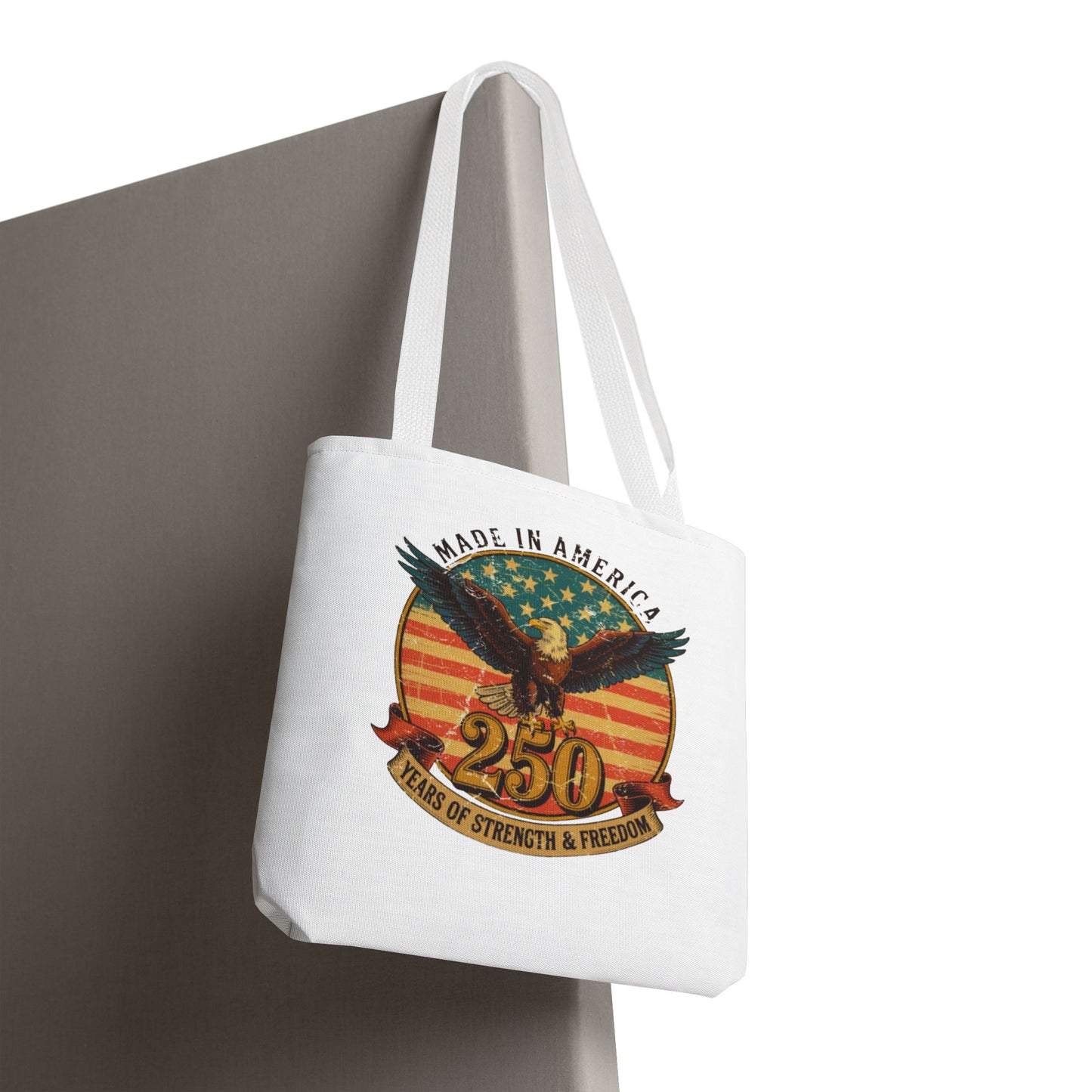 #250 Made in America Eagle 250th Anniversary Patriotic Tote Bag