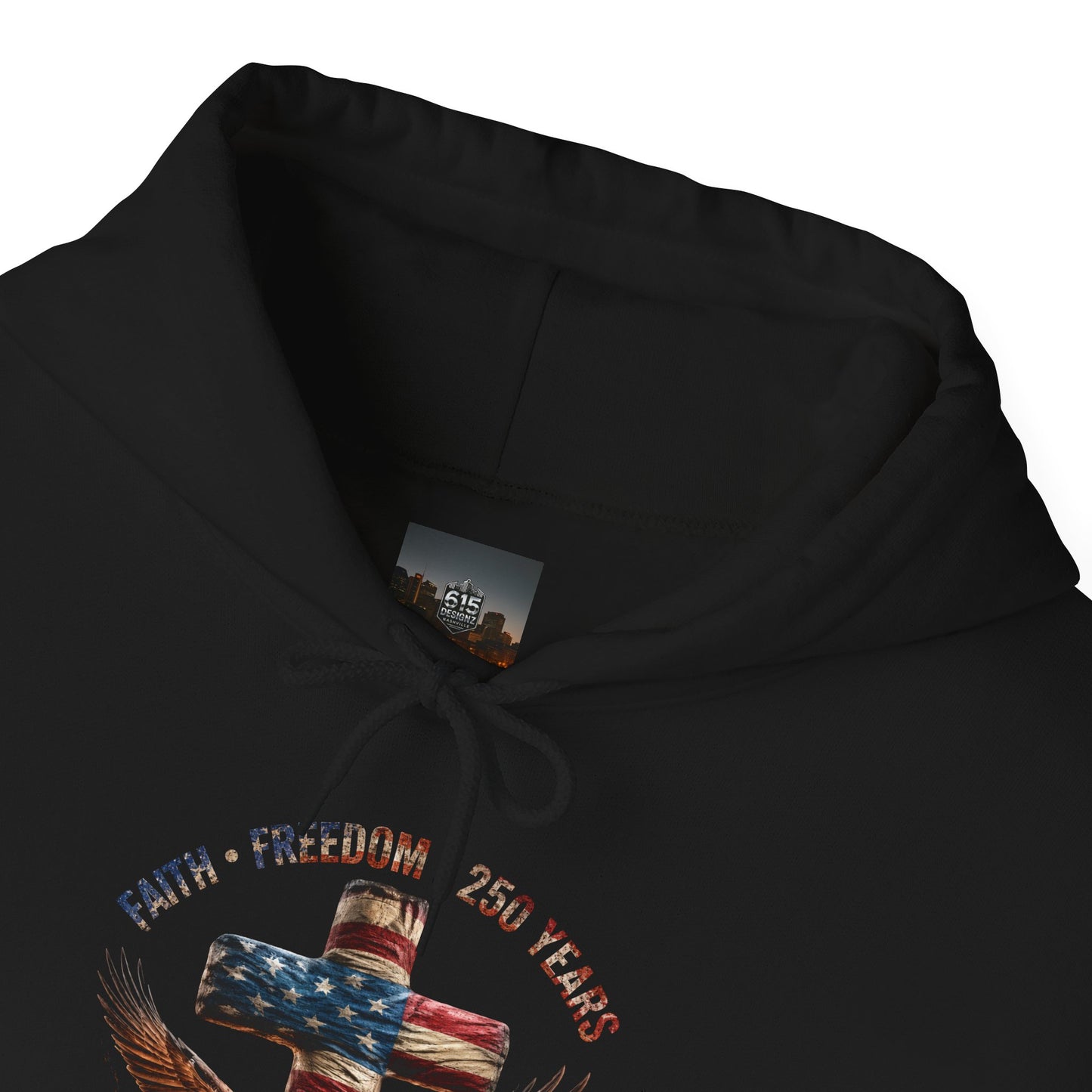 #250 Faith • Freedom 250 Years American Flag Cross & Eagle 1776-2026 Hoodie