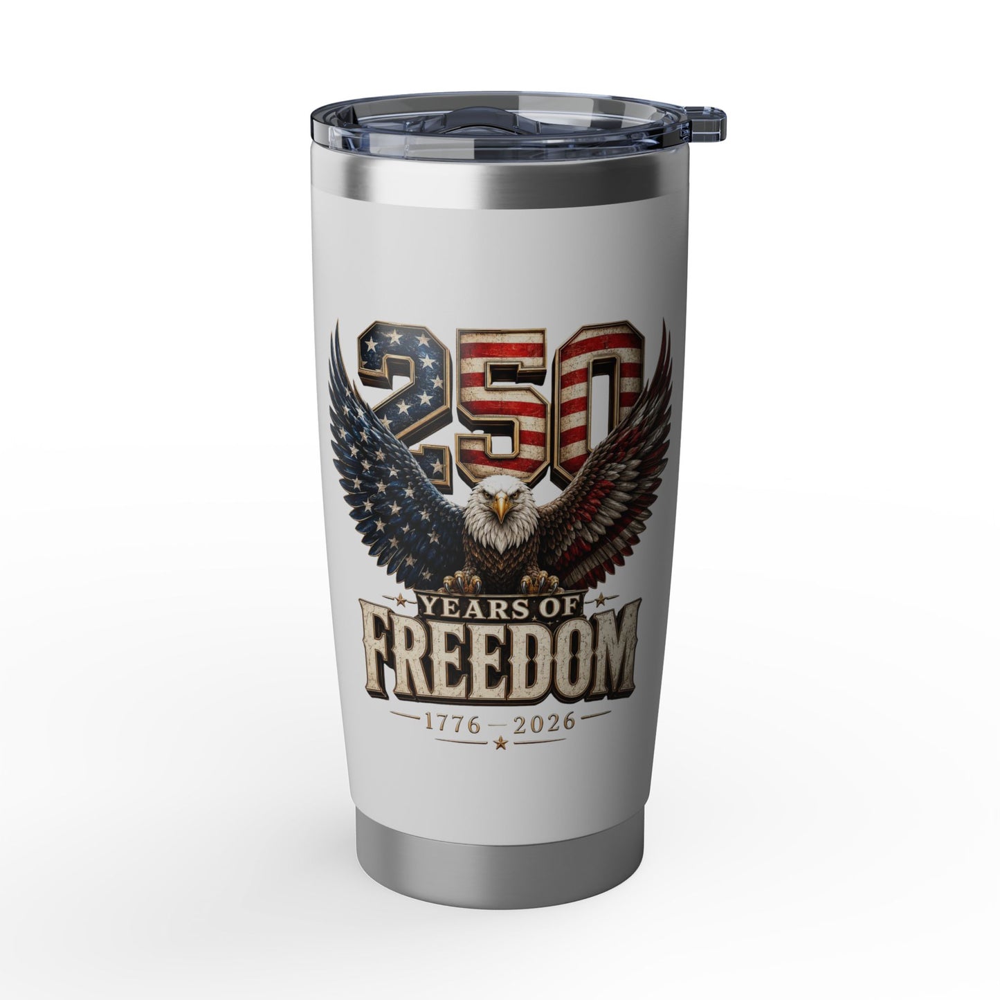 #250 250 Years of Freedom Eagle Patriotic American Flag Anniversary (1776–2026) Vagabond 20oz Tumbler Stainless Travel Cup