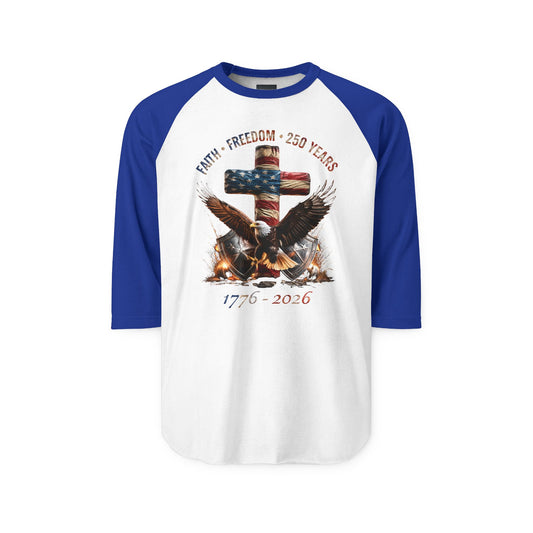 #250 Faith • Freedom 250 Years American Flag Cross & Eagle 1776-2026 Raglan Shirt Baseball Tee