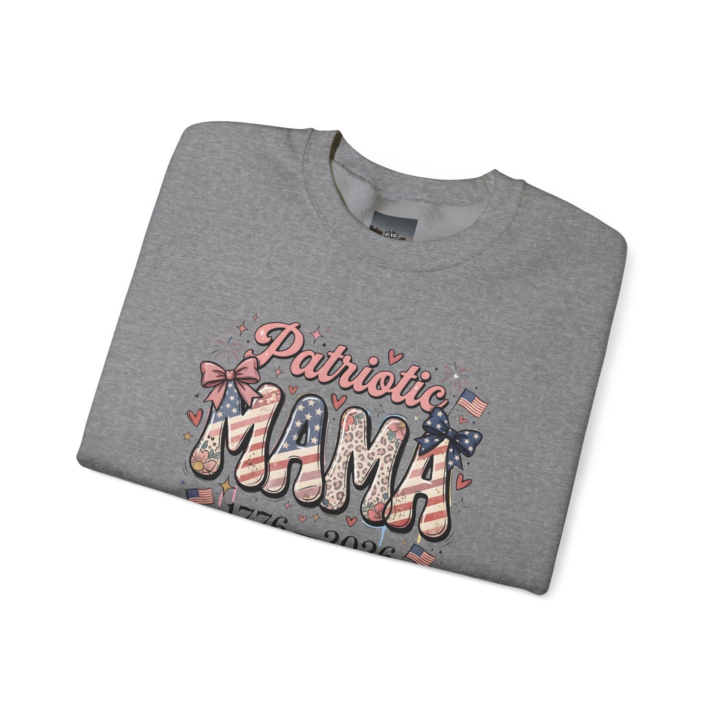 #250 Patriotic Mama 1776–2026 American Flag Sweatshirt