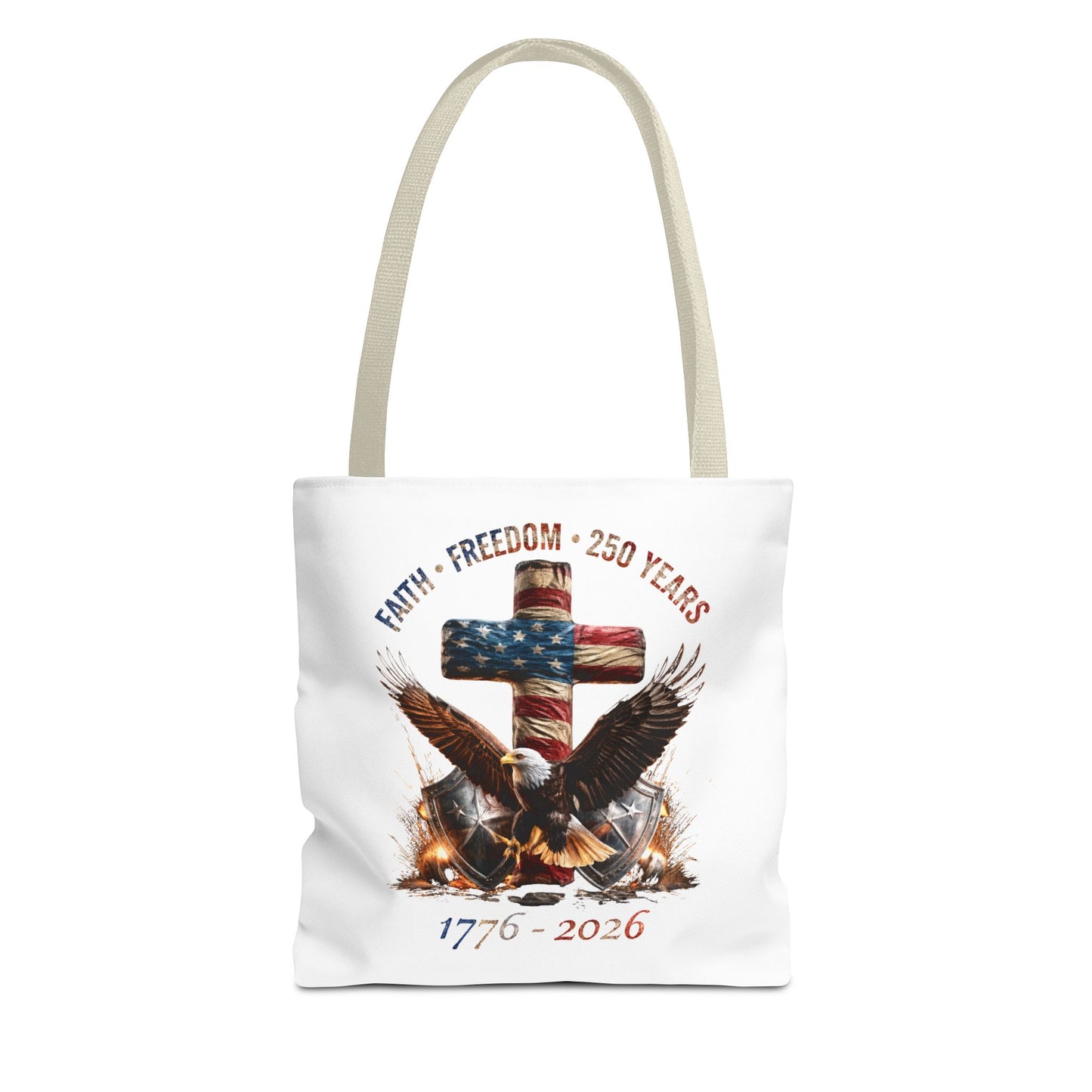 #250 Faith • Freedom 250 Years American Flag Cross & Eagle 1776-2026 Tote Bag