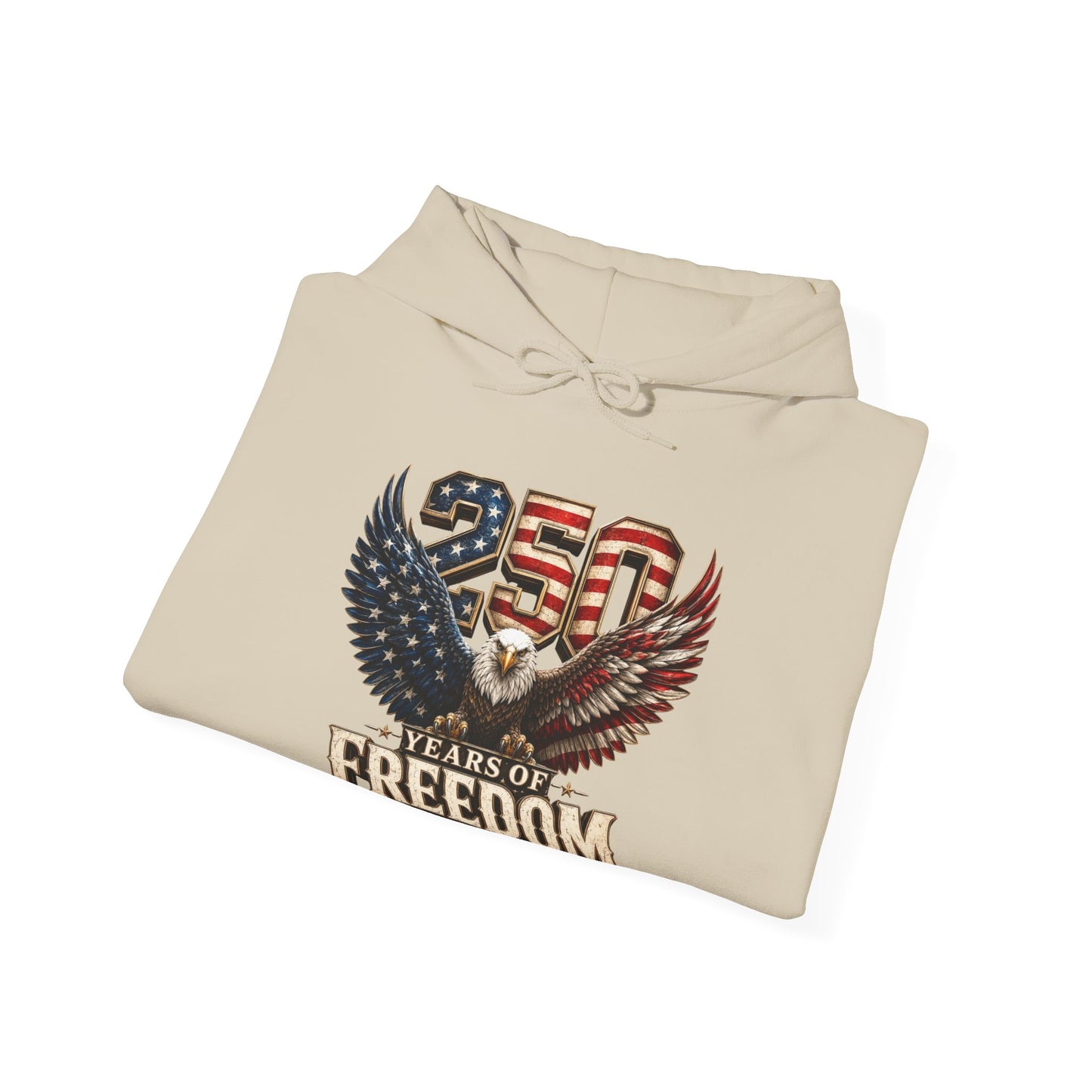#250 250 Years of Freedom Eagle Patriotic American Flag Anniversary (1776–2026) Patriotic Hoodie