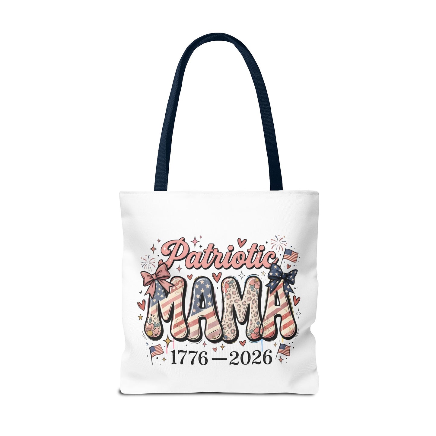 #250 Patriotic Mama 1776–2026 American Flag Tote Bag