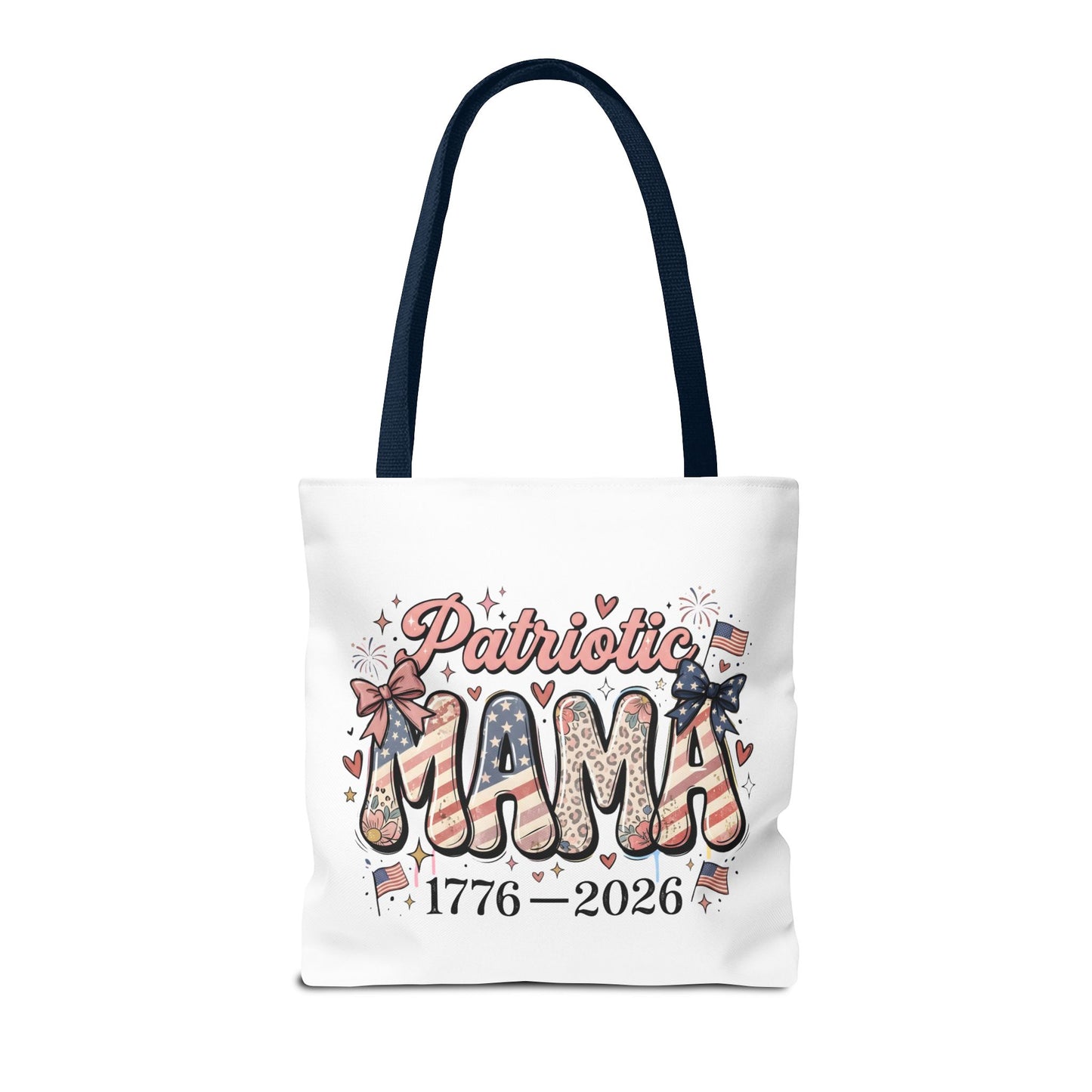 #250 Patriotic Mama 1776–2026 American Flag Tote Bag