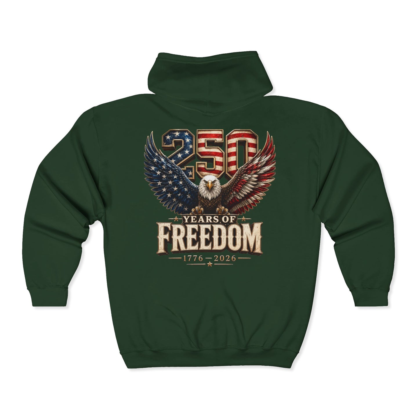 #250 250 Years of Freedom Eagle Patriotic American Flag Anniversary (1776–2026) Zip Hoodie