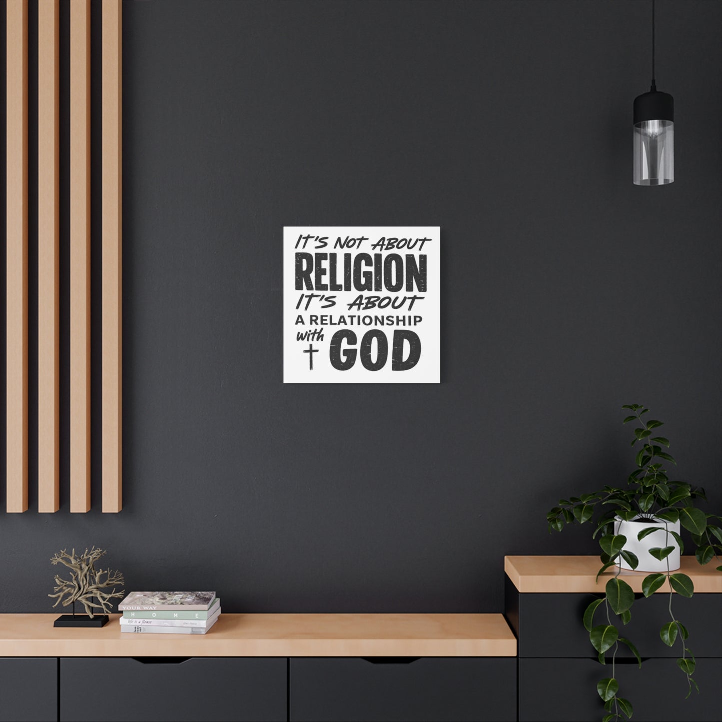 It's Not About Religion, It's About a Relationship with God - Faith Wall Canvas