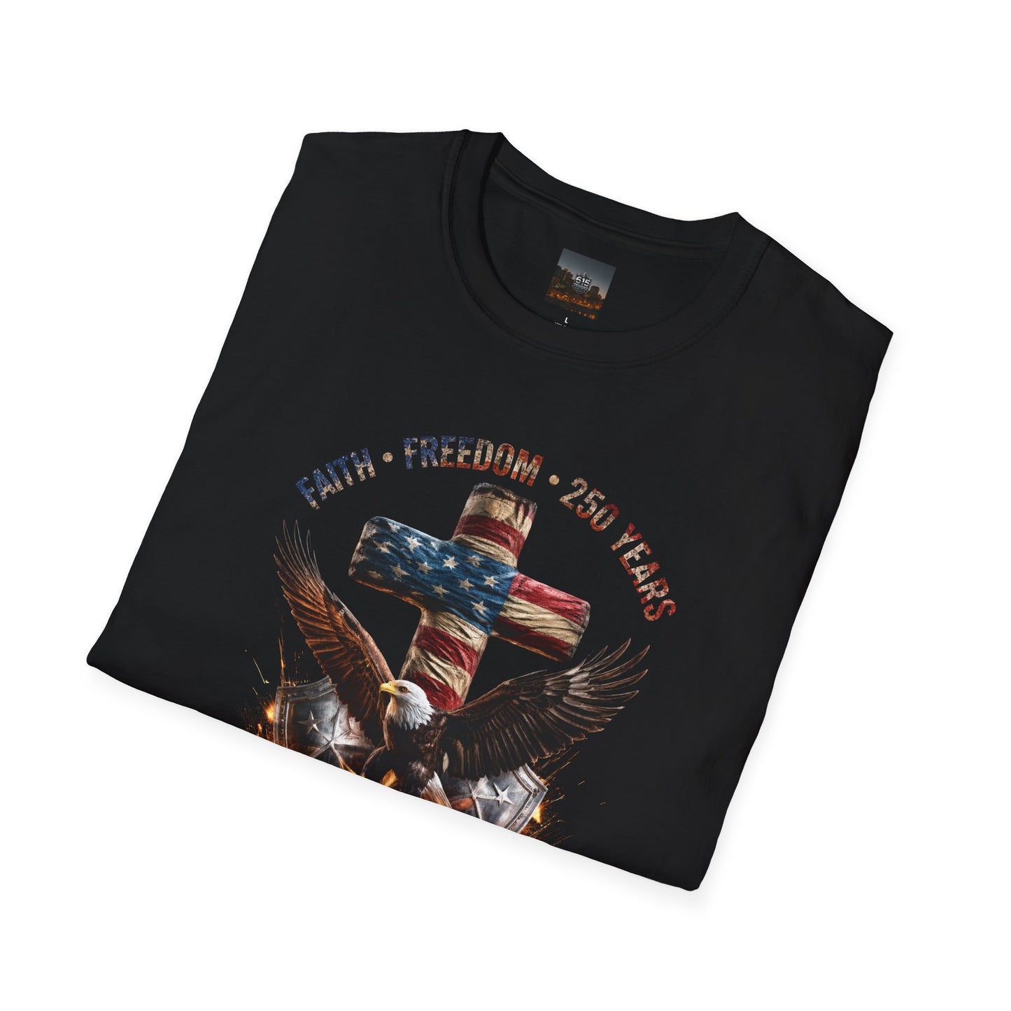 #250 Faith • Freedom 250 Years American Flag Cross & Eagle 1776-2026 T-Shirt