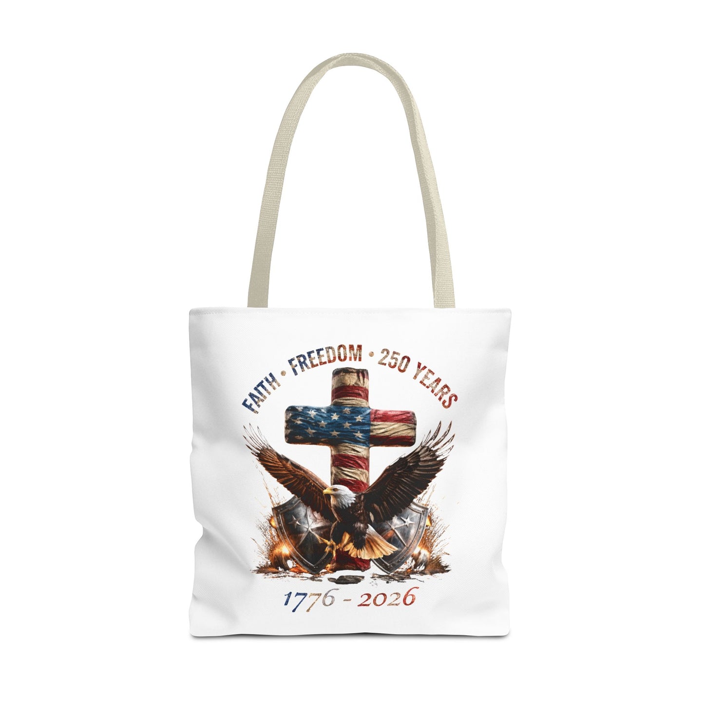 #250 Faith • Freedom 250 Years American Flag Cross & Eagle 1776-2026 Tote Bag